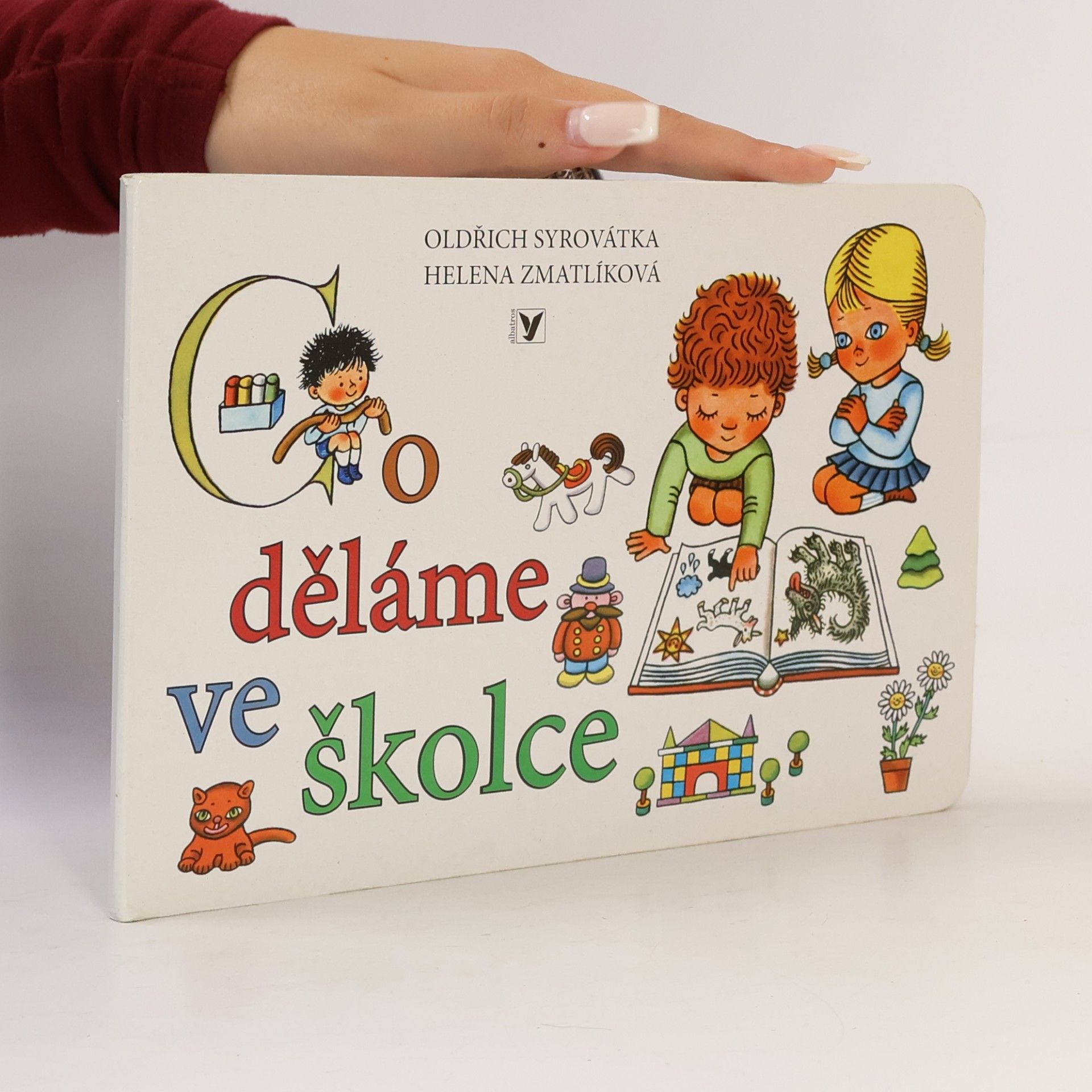 Oldřich Syrovátka Co děláme ve školce