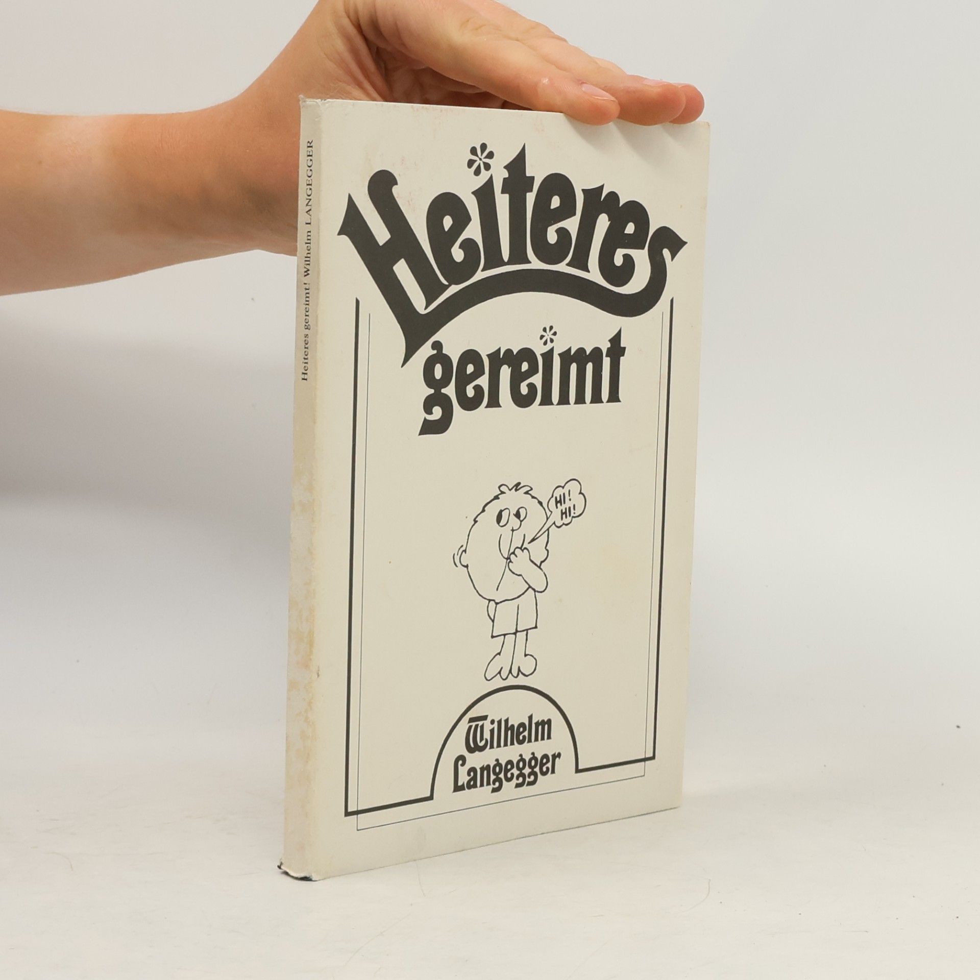 Wilhelm Langegger Heiteres gereimt