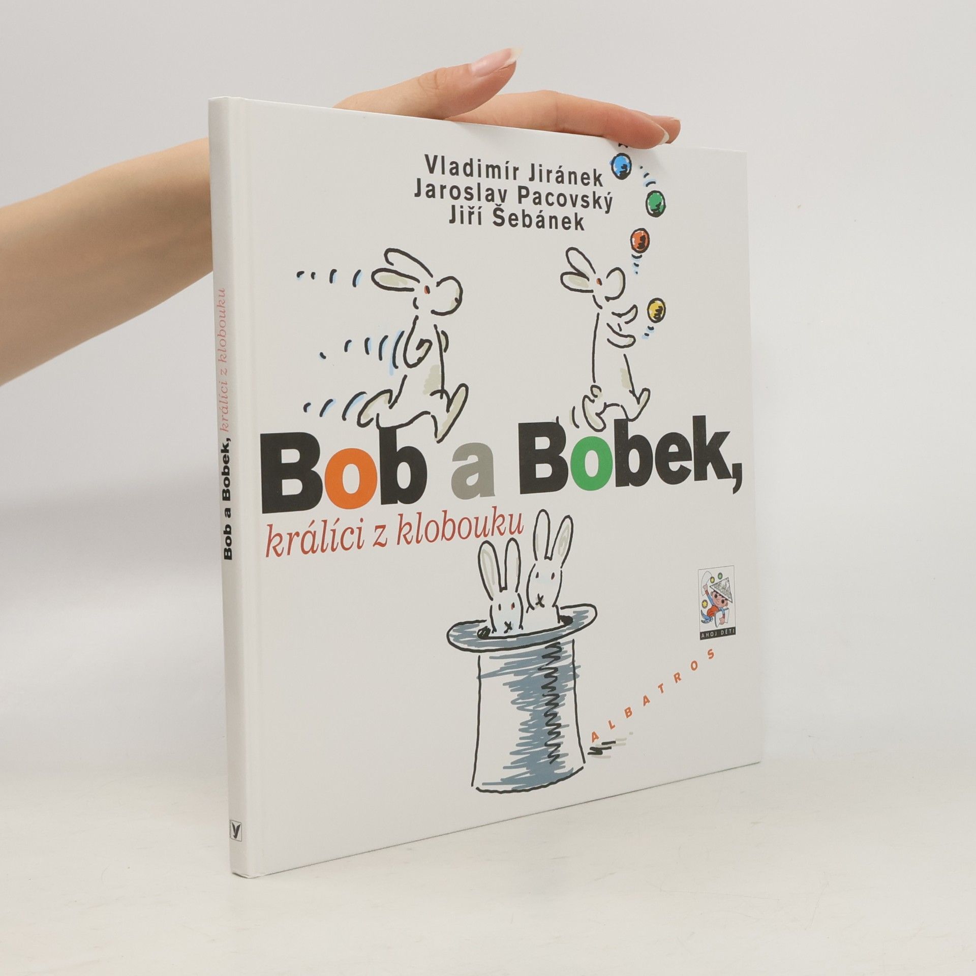 Vladimír Jiránek Bob a Bobek, králíci z klobouku
