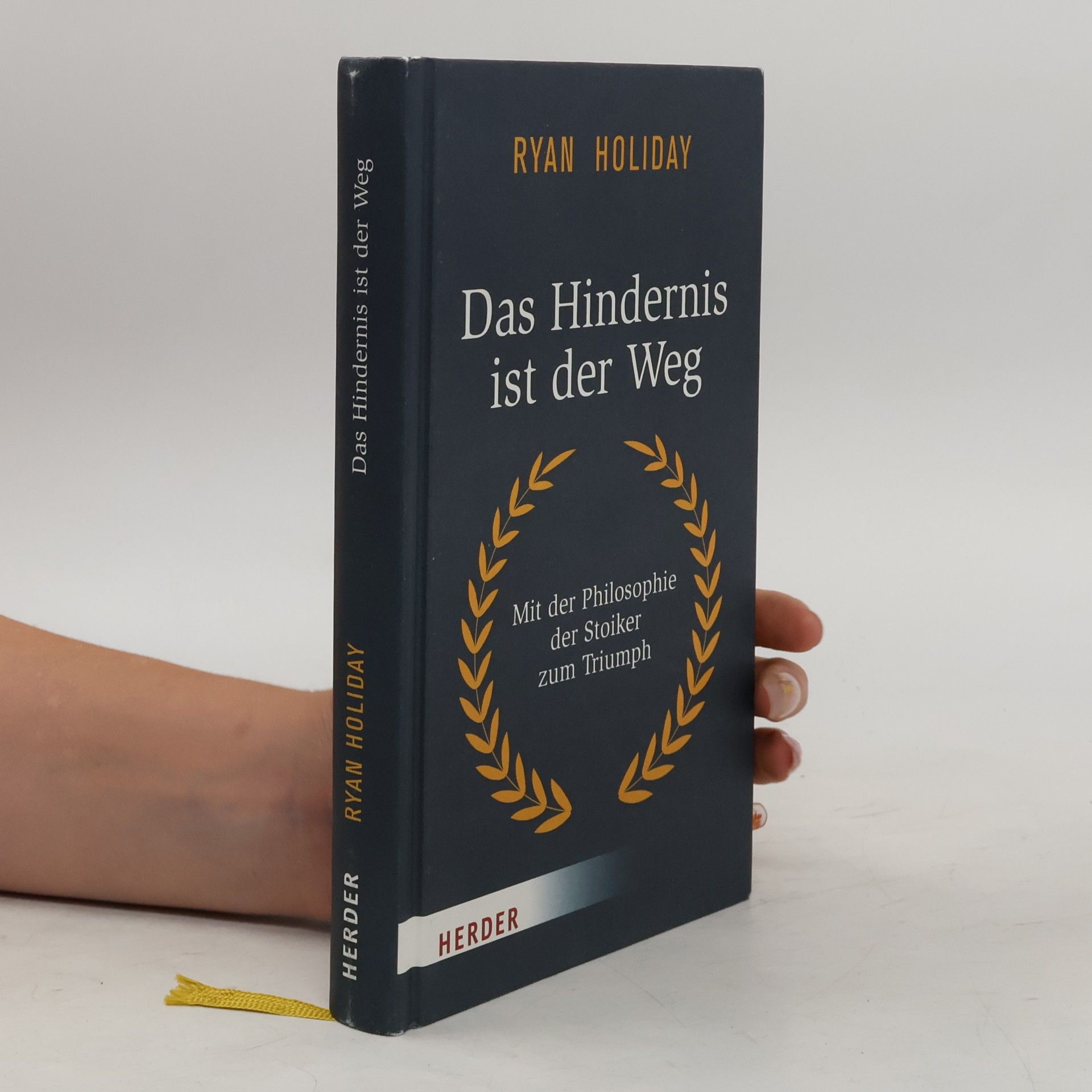 Ryan Holiday Das Hindernis ist der Weg