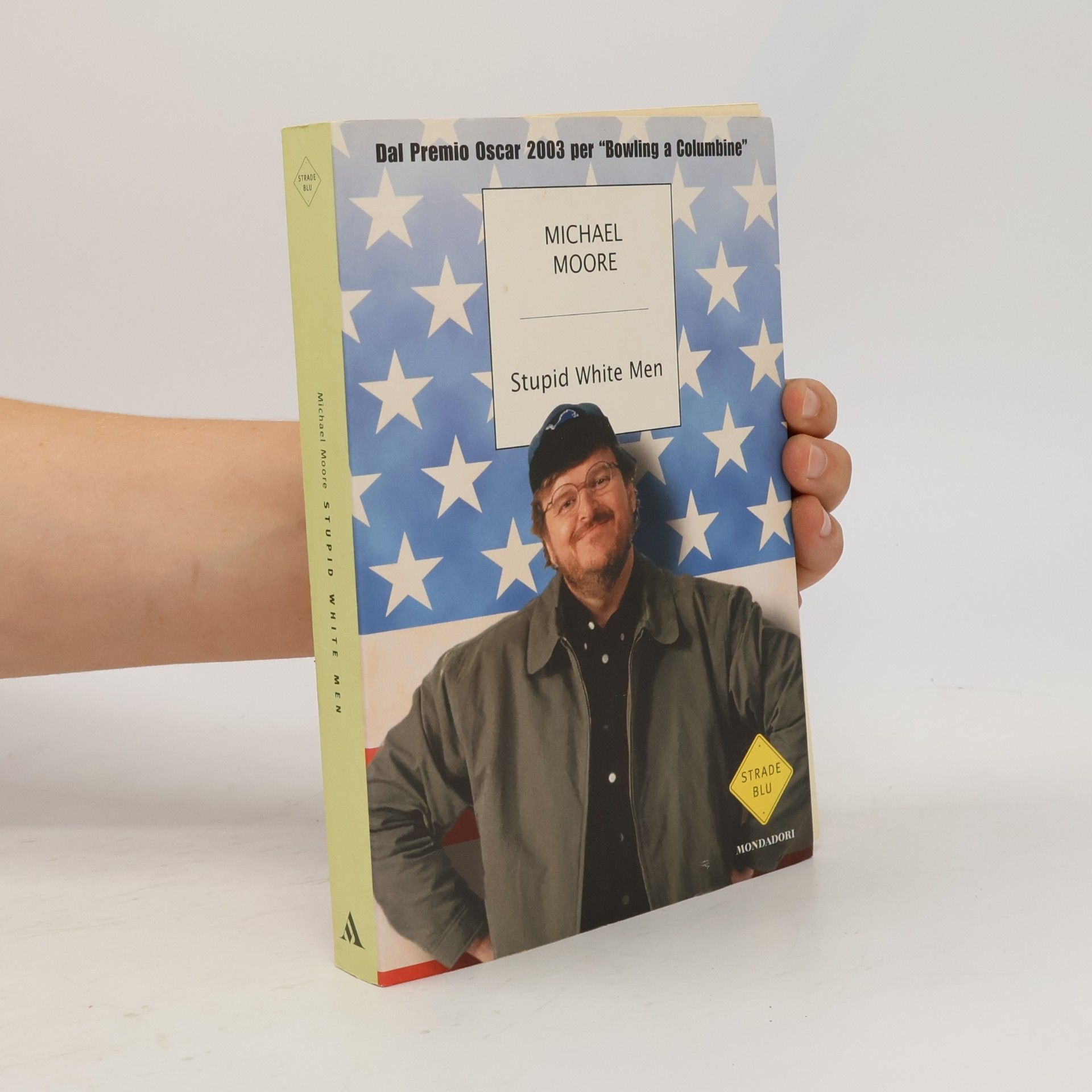 Michael Moore Stupid White Men