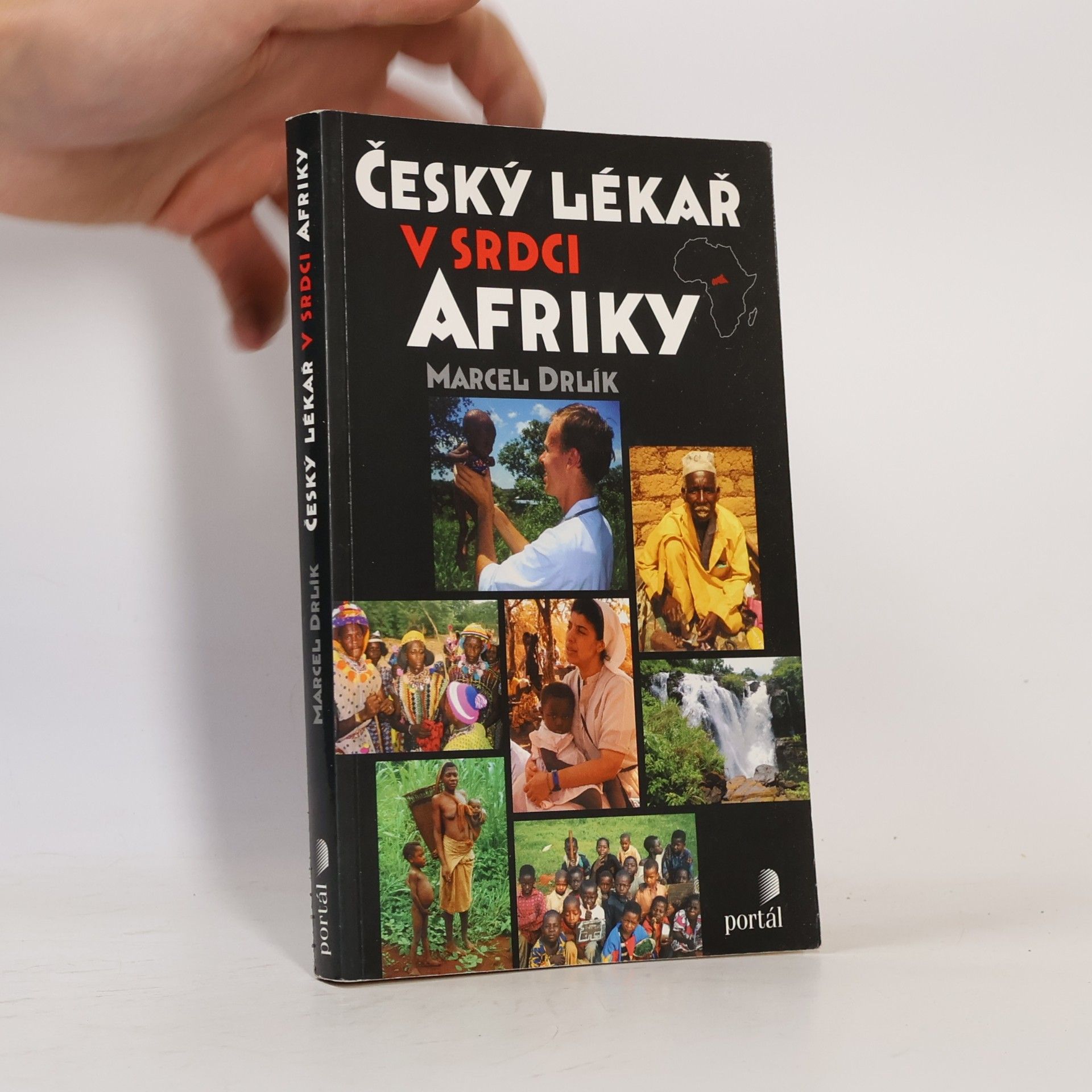 Marcel Drlík Český lékař v srdci Afriky