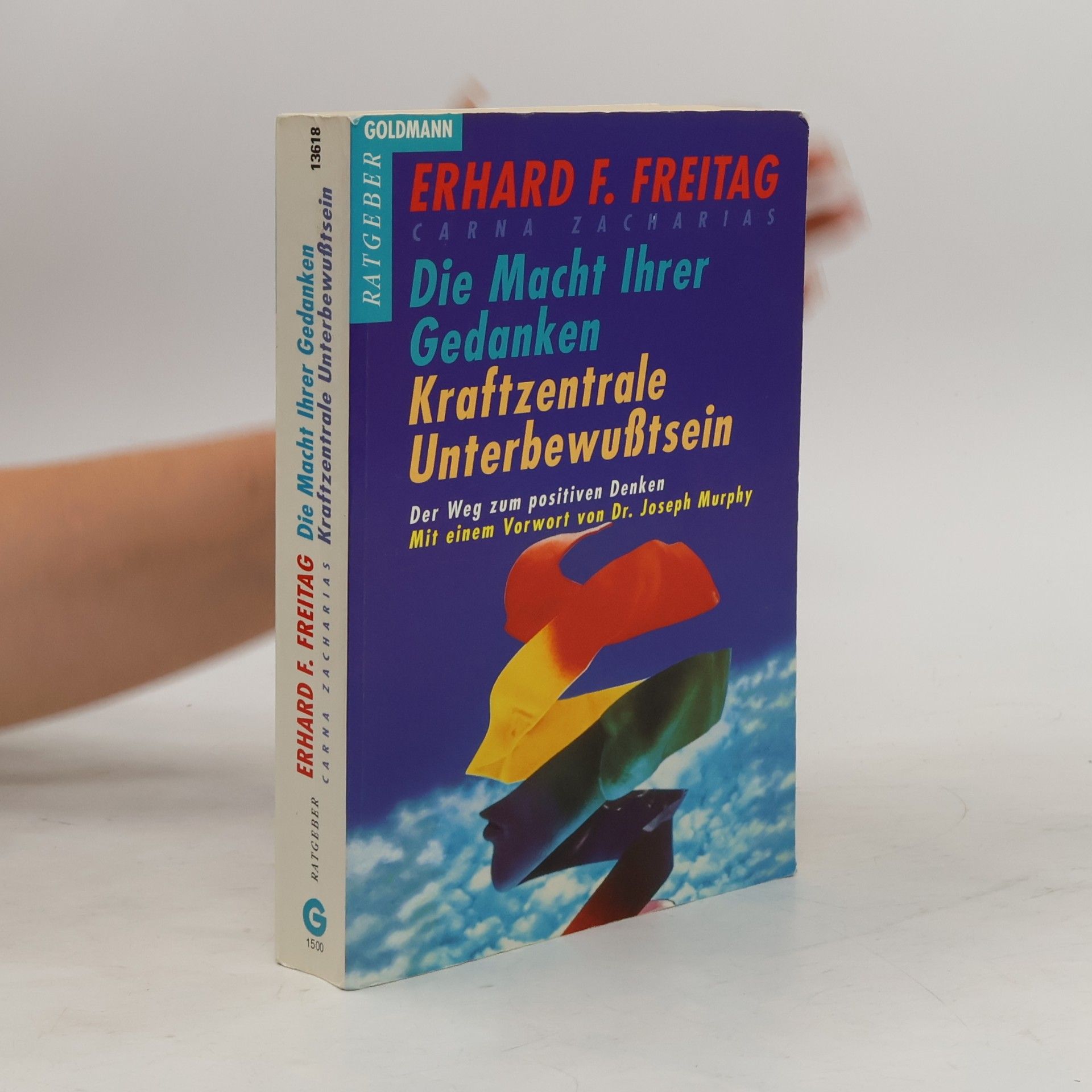 Erhard F. Freitag Die Macht Ihrer Gedanken