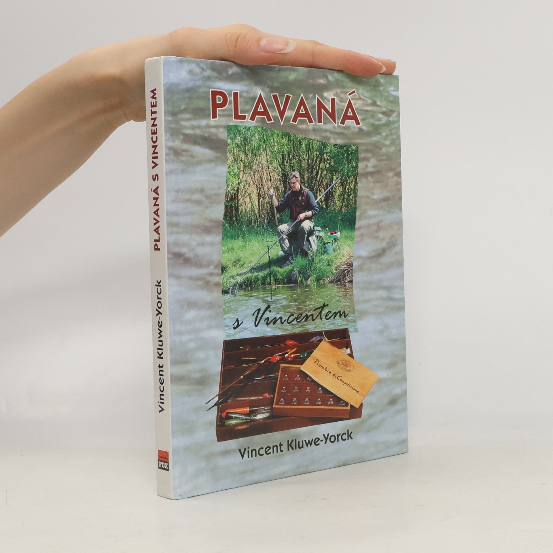Kluwe Yorck Vincent Plavaná s Vincentem