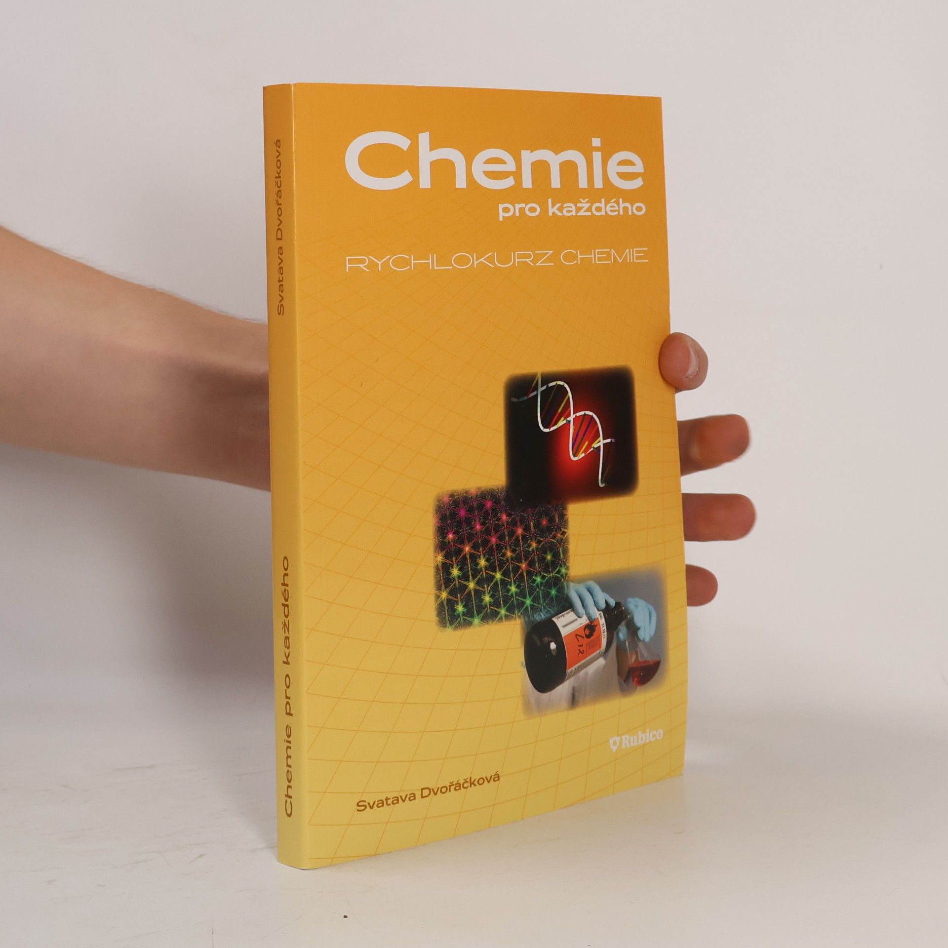 Svatava Dvořáčková Chemie pro každého