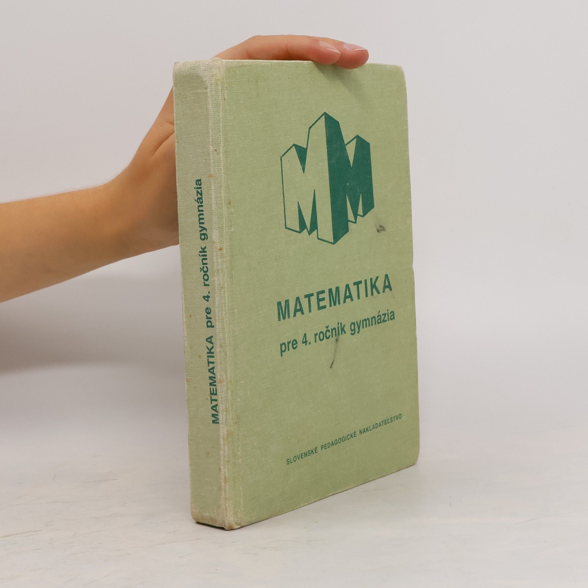 Josef Smida Matematika pre 4. ročník gymnázia