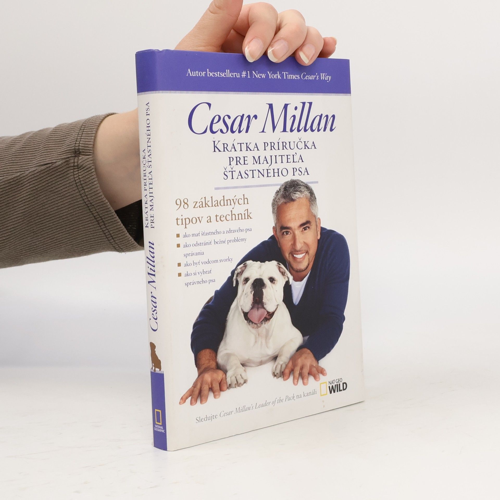 Cesar Millan Krátka príručka pre majiteľa šťastného psa