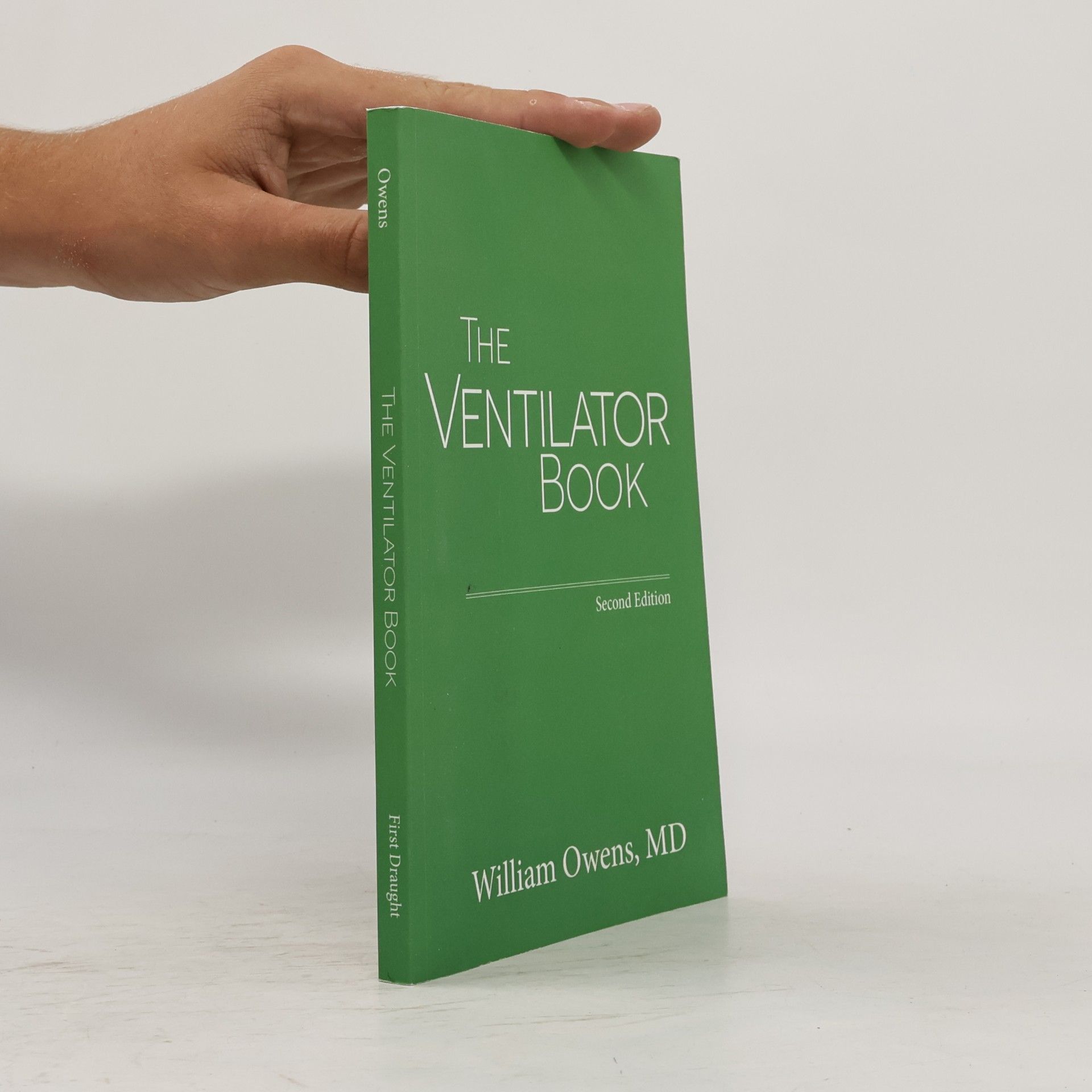 William Owens MD The Ventilator Book