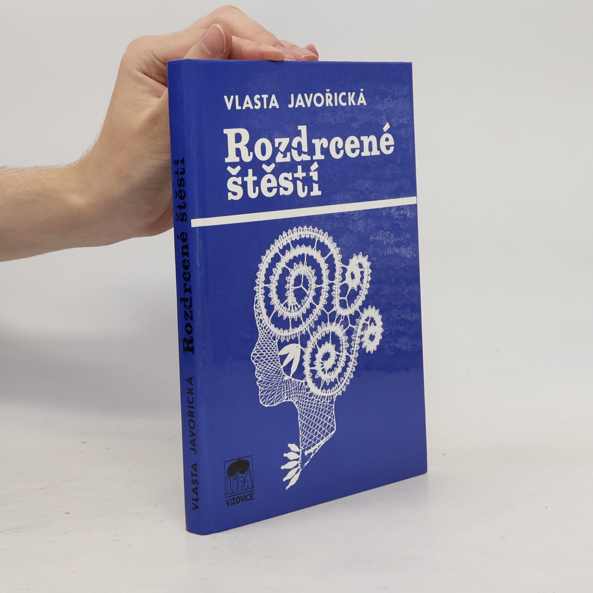 Vlasta Javořická Rozdrcené štěstí