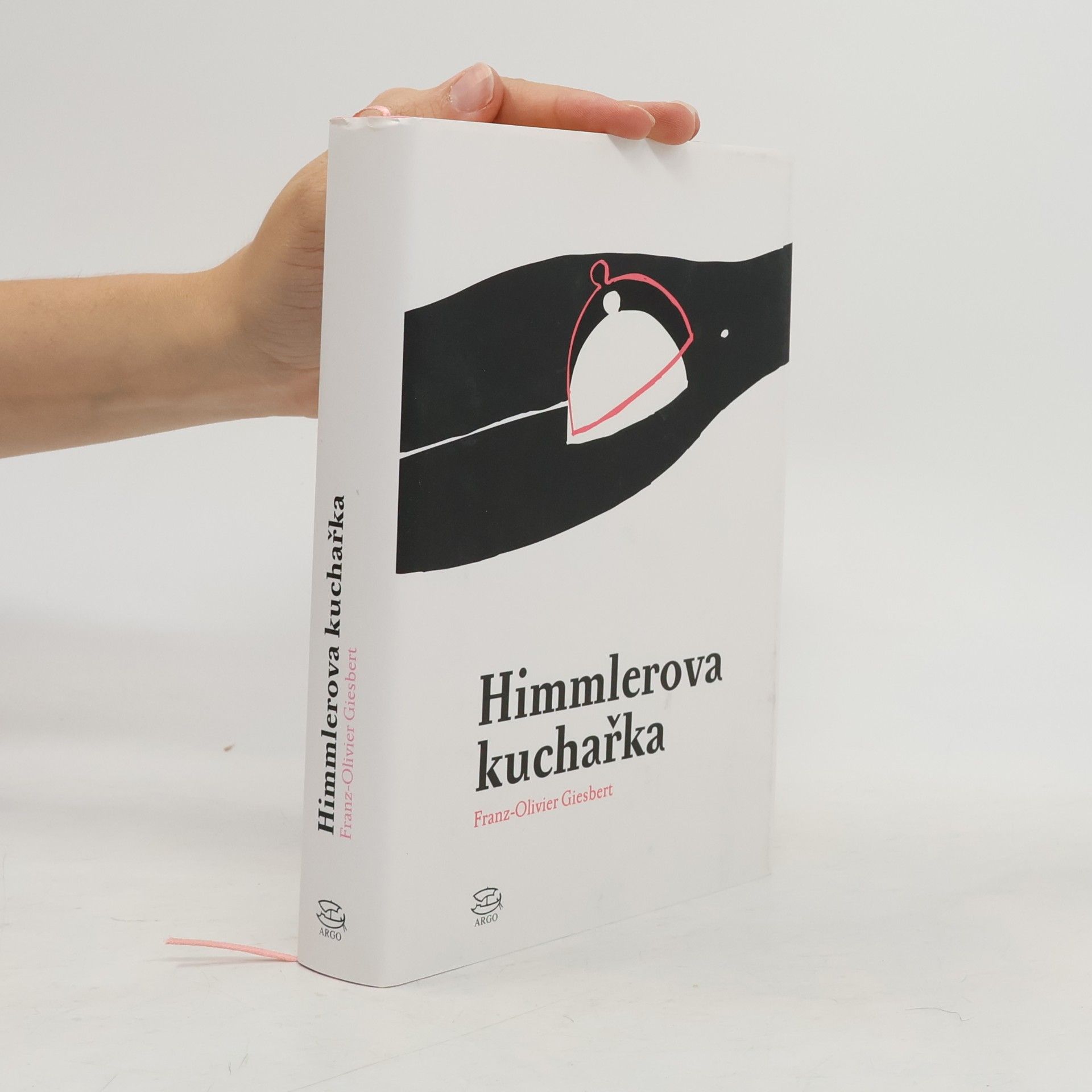 Franz Olivier Giesbert Himmlerova kuchařka