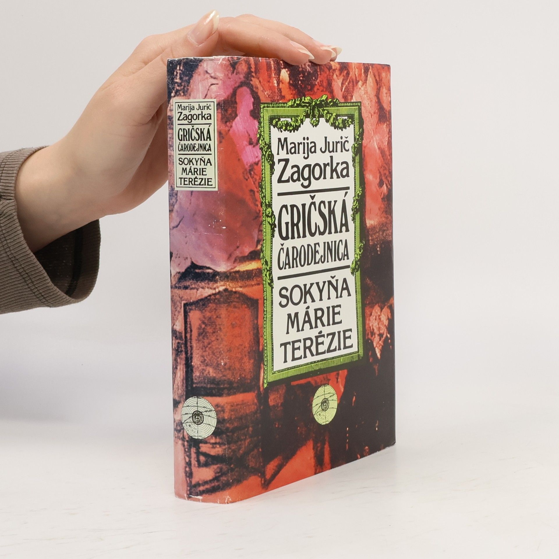 Marija Jurić Zagorka Gričská čarodejnica III. - Sokyňa Márie Terézie