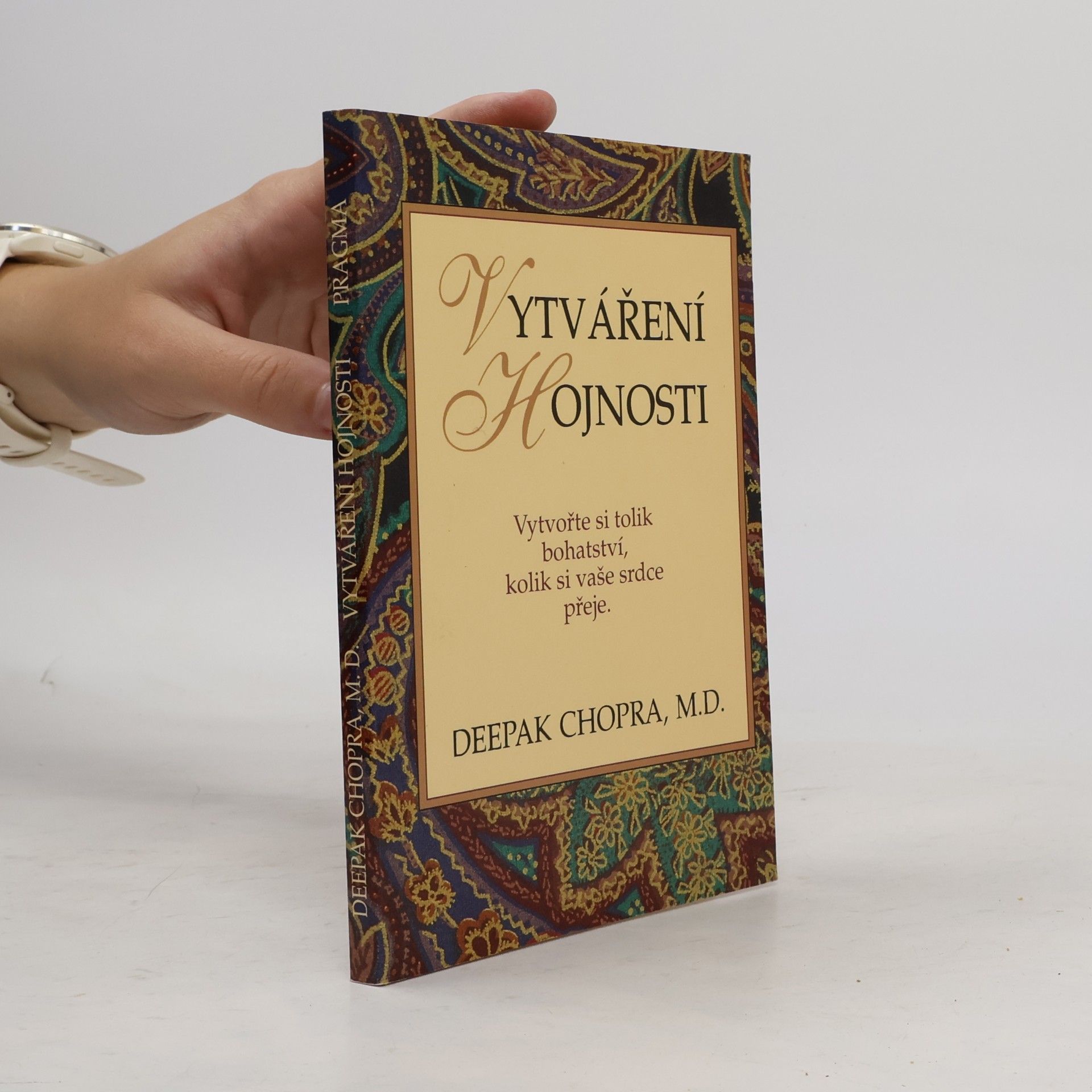 Deepak Chopra Vytváření hojnosti