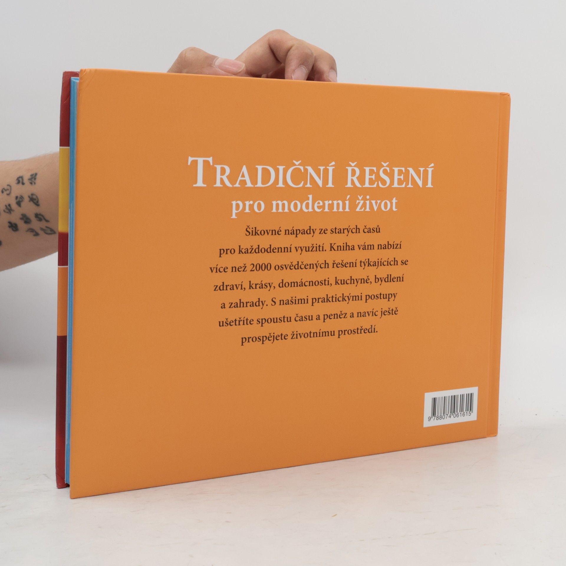 Autorenkollektiv Tradiční řešení pro moderní život. Šikovné nápady ze starých časů pro každodenní využití