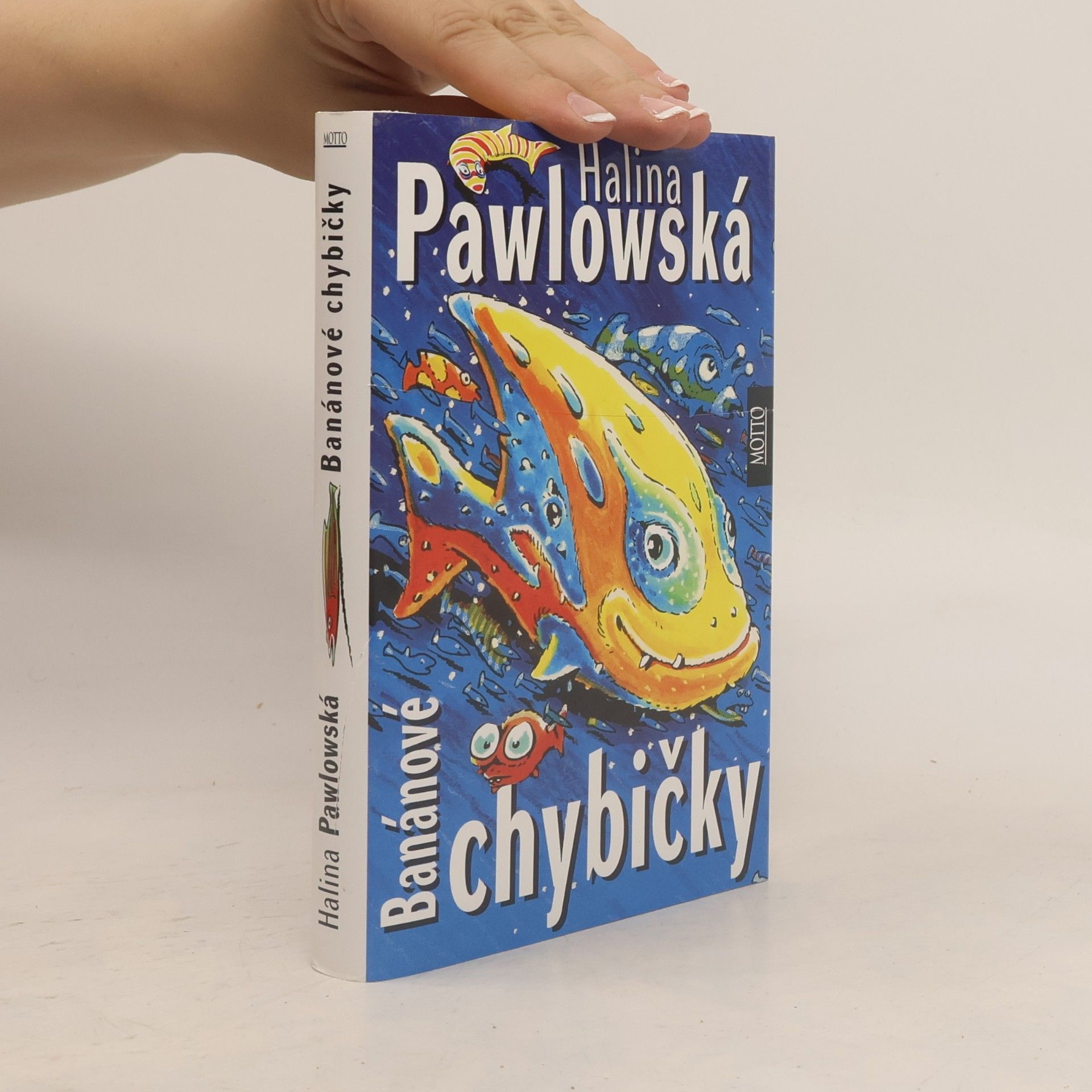 Halina Pawlowská Banánové chybičky
