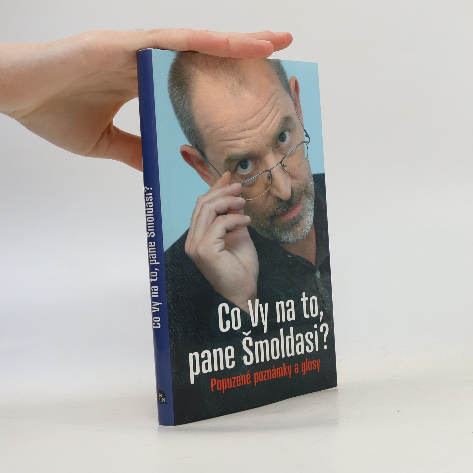 Co Vy na to, pane Šmoldasi? Popuzené poznámky a glosy