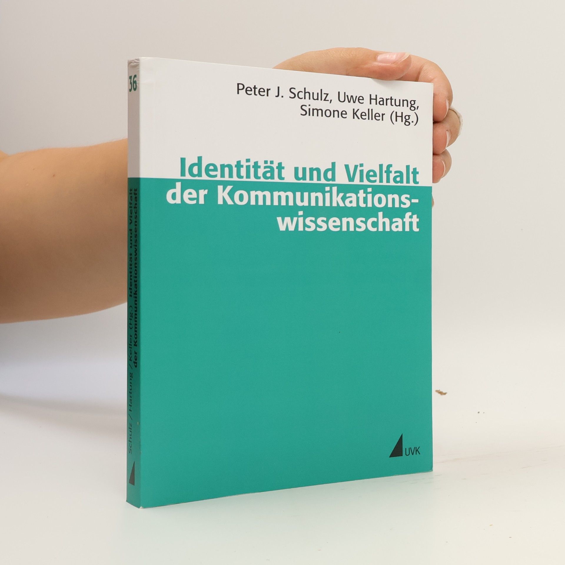Simone Keller Identität und Vielfalt der Kommunikationswissenschaft