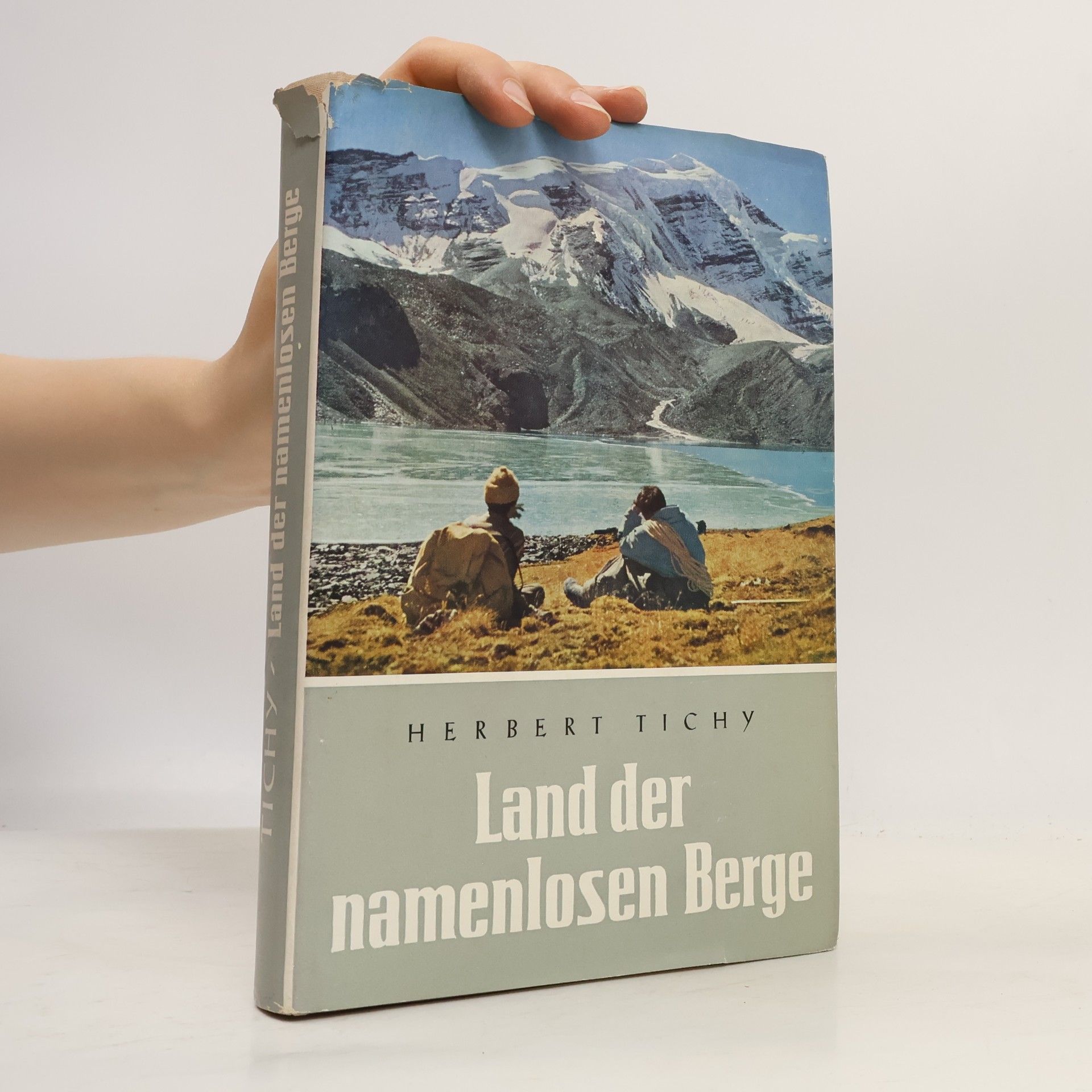 Herbert Tichy Land der namenlosen Berge