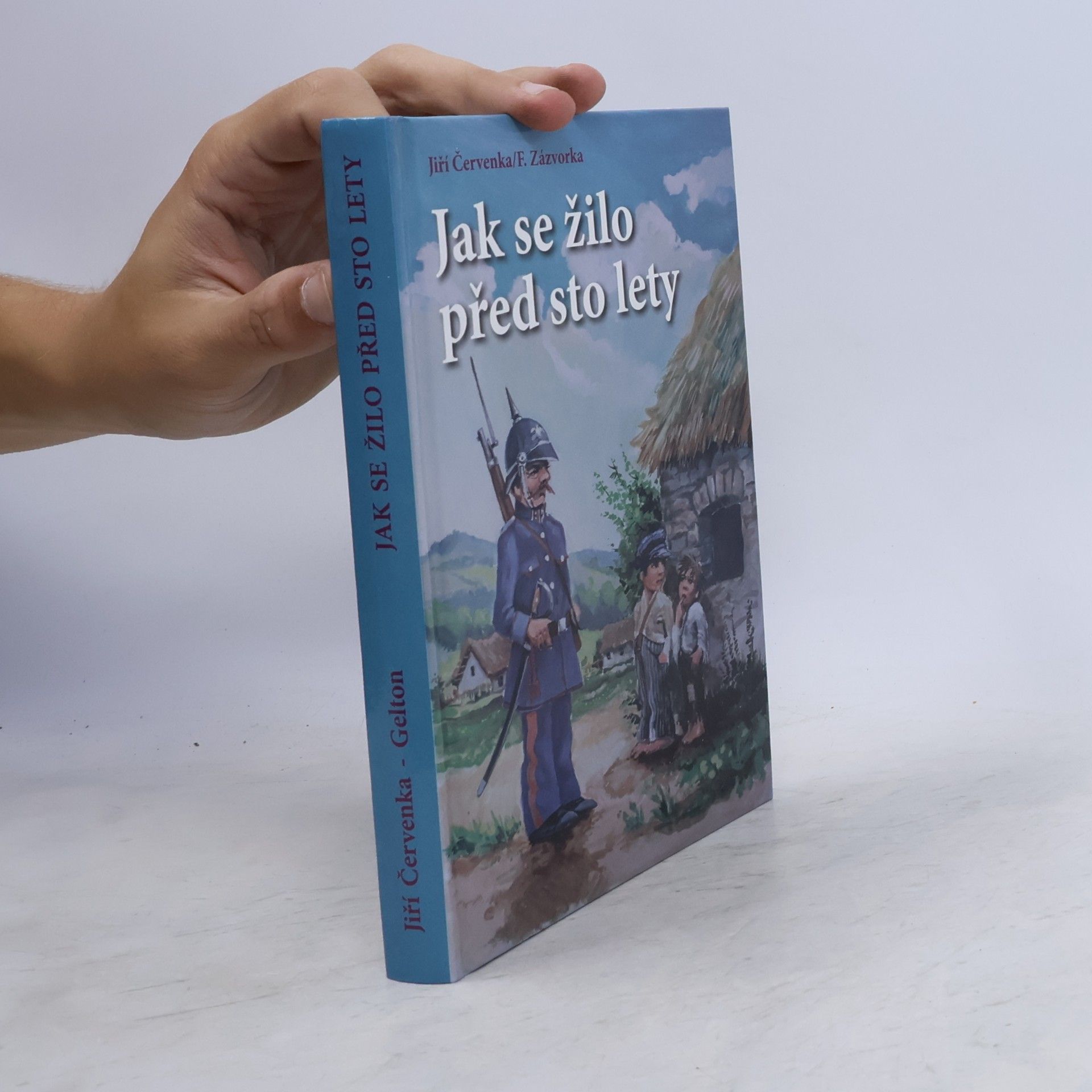 Jiří Červenka Jak se žilo před sto lety