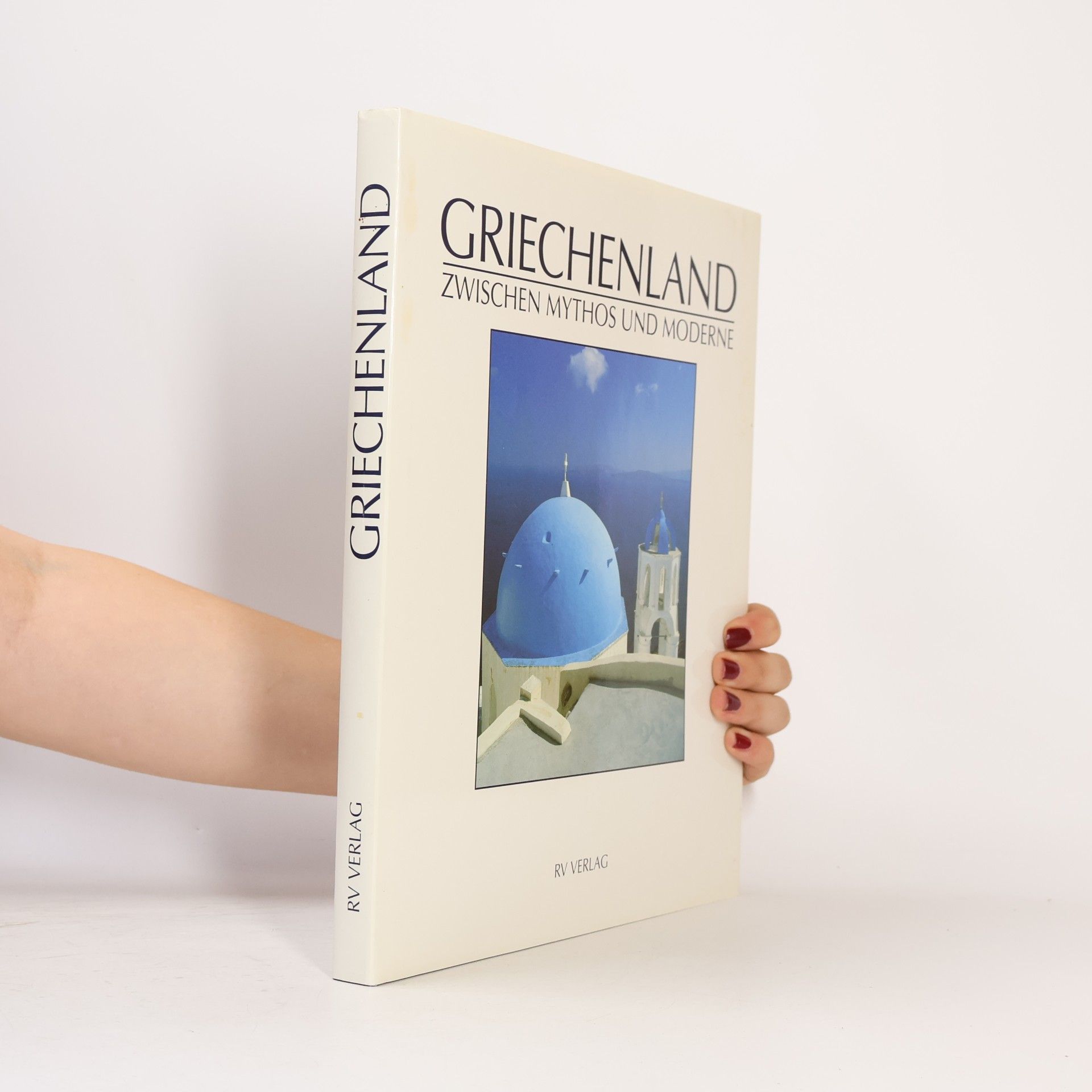 Griechenland zwischen Mythos und Moderne