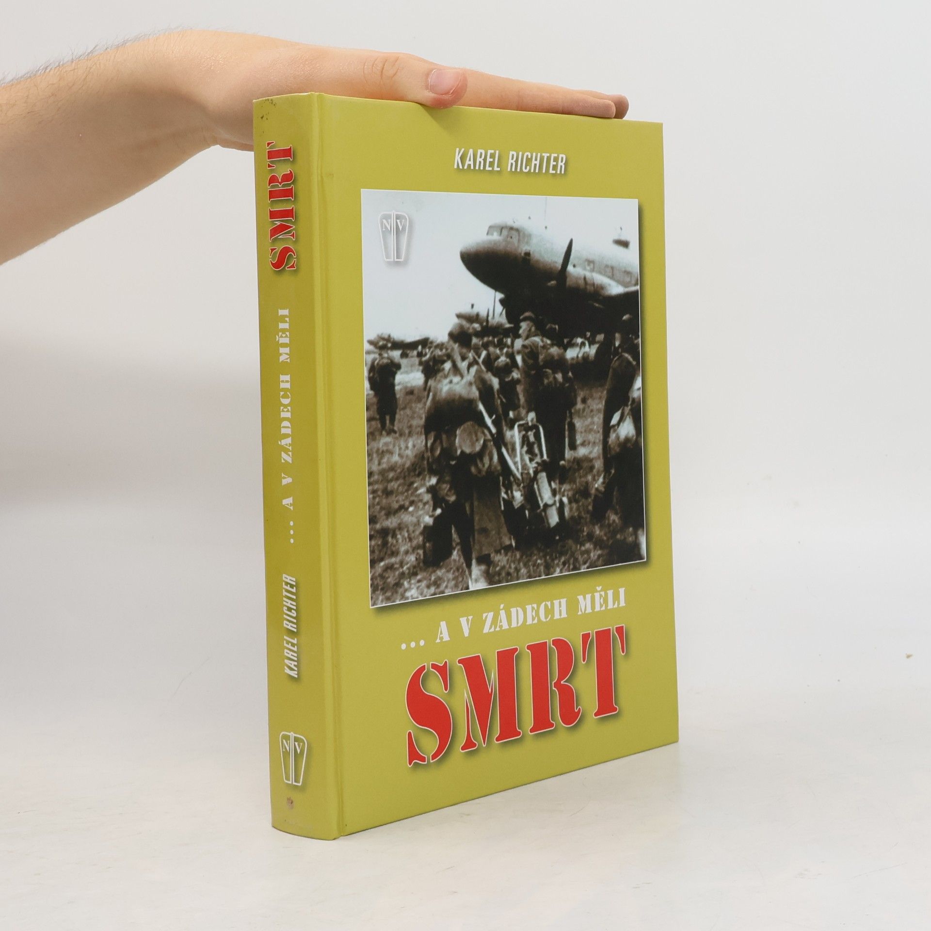Karel Richter ... a v zádech měli smrt