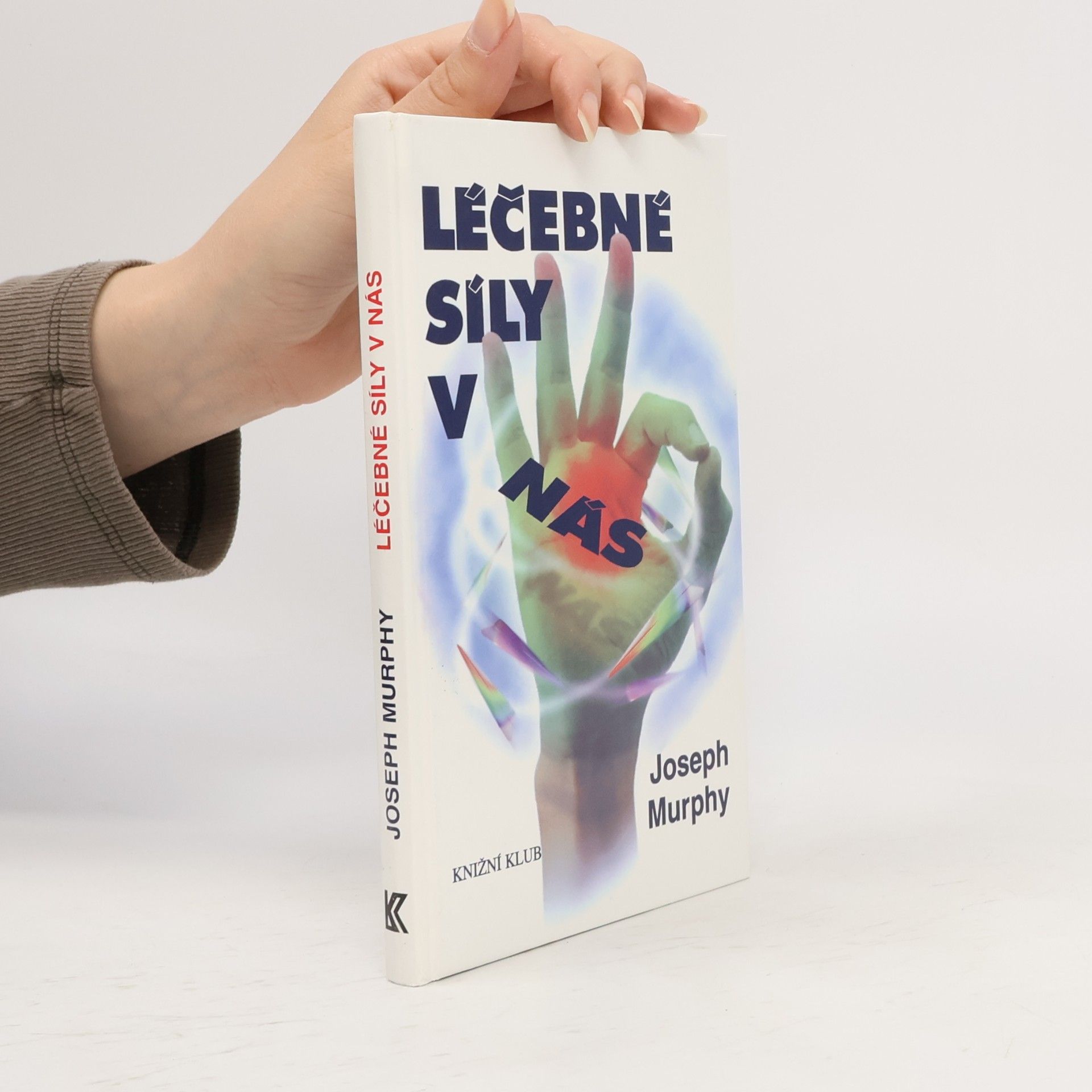 Joseph Murphy Léčebné síly v nás