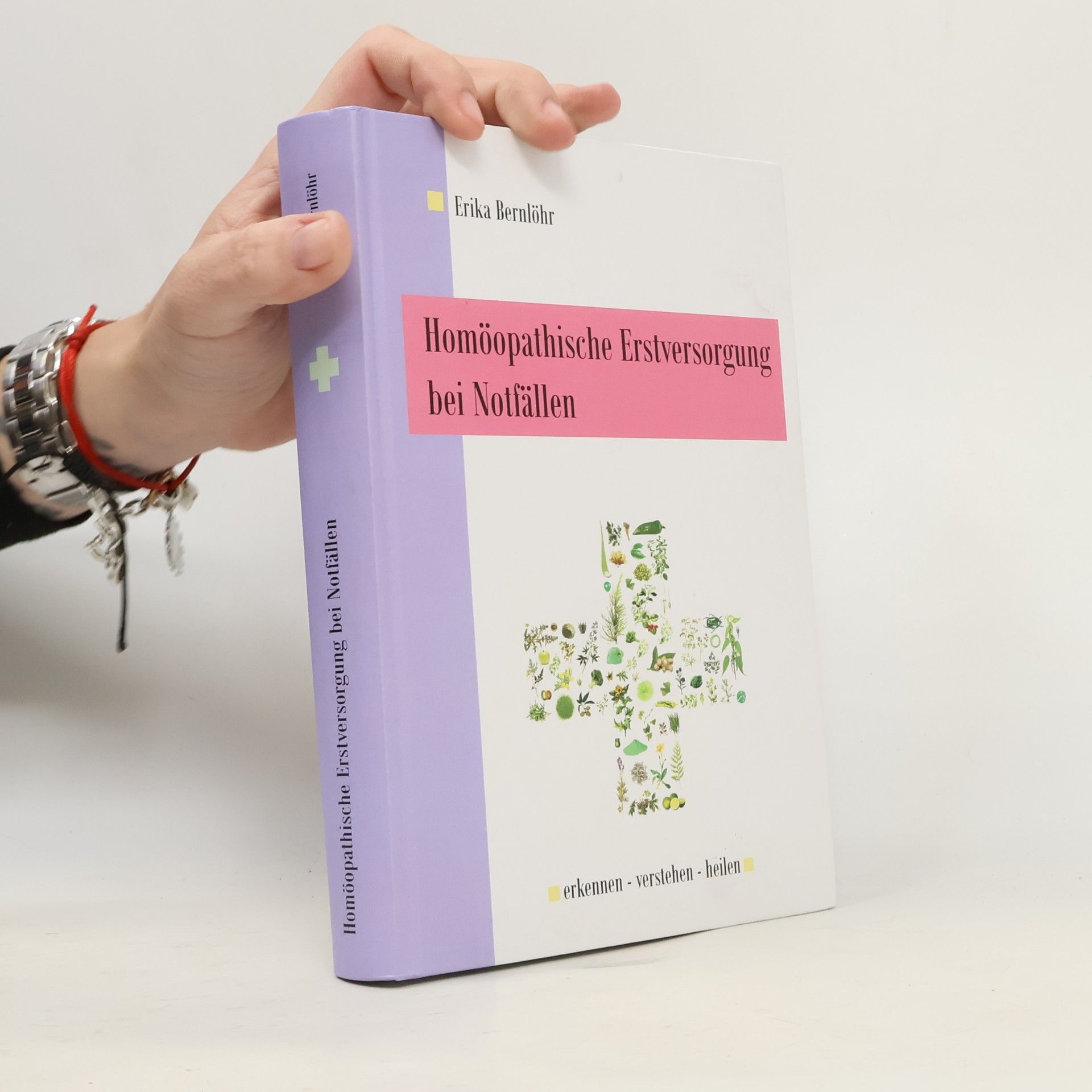 Erika Bernlöhr Homöopathische Erstversorgung bei Notfällen