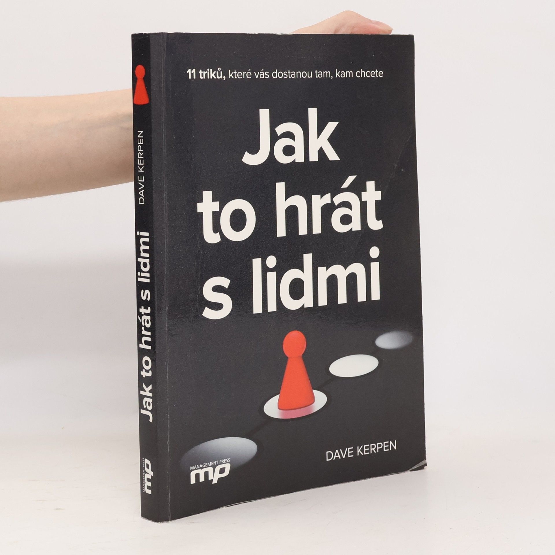Dave Kerpen Jak to hrát s lidmi
