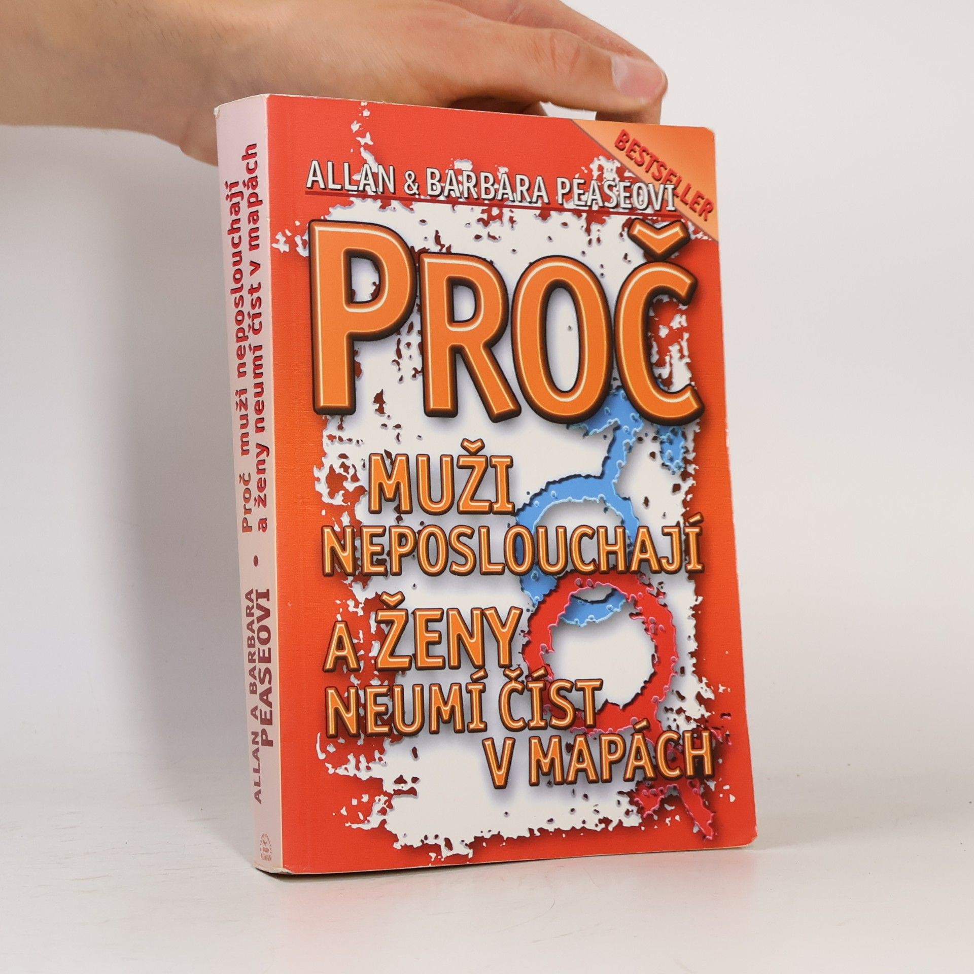 Allan Pease Proč muži neposlouchají a ženy neumí číst v mapách