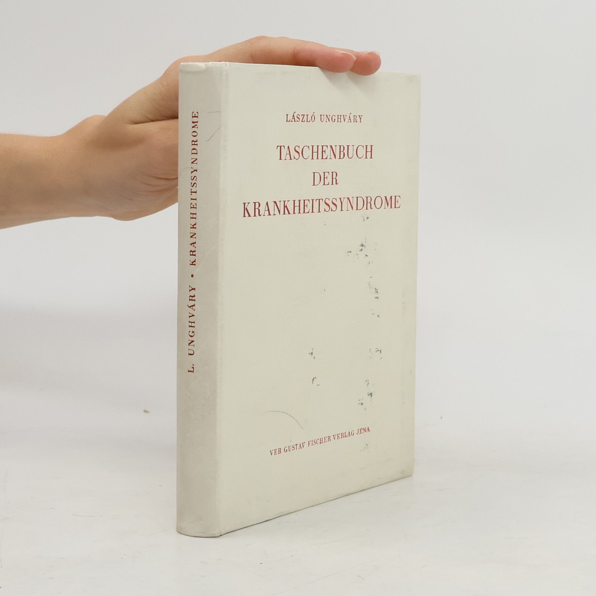 László Unghváry Taschenbuch der Krankheitssyndrome