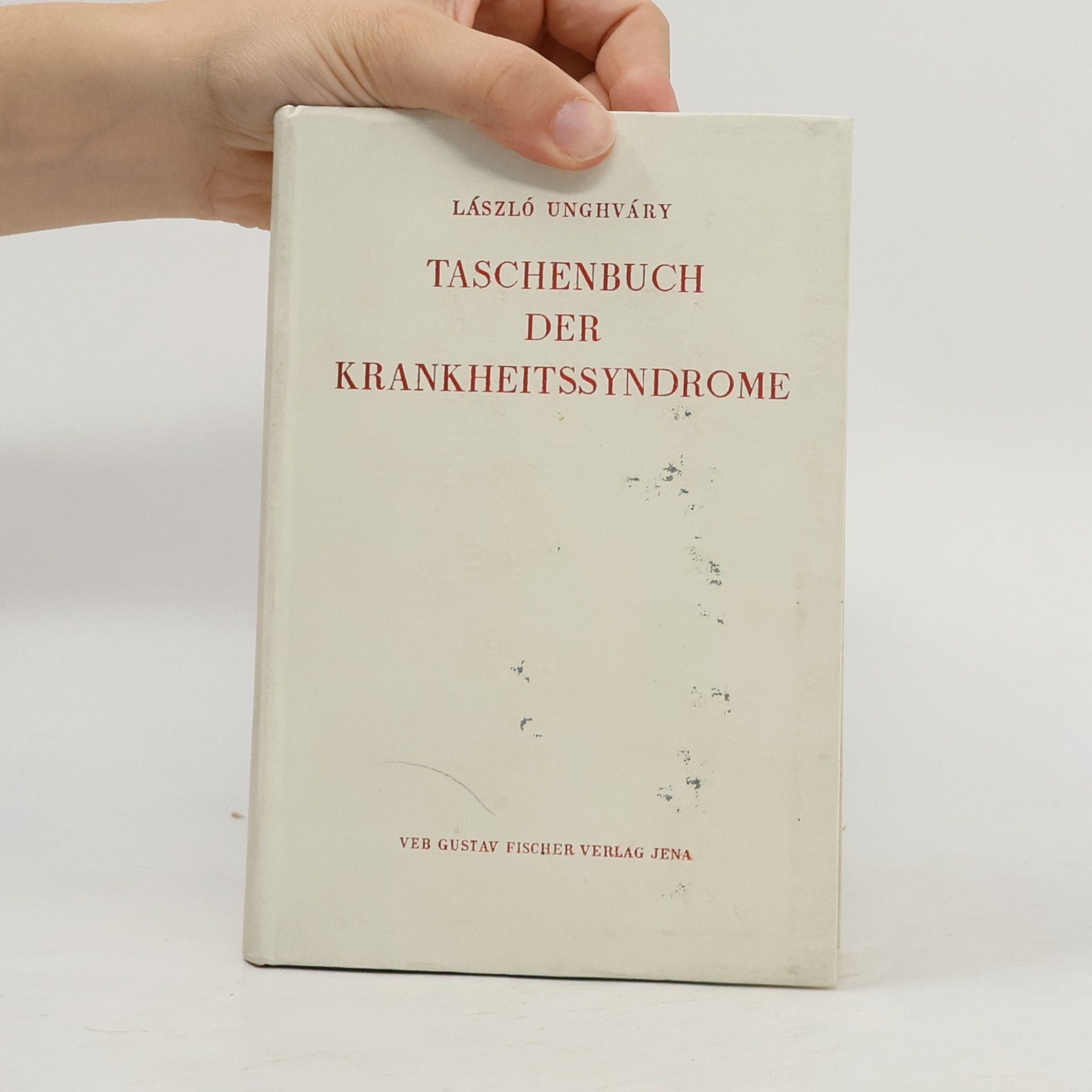 László Unghváry Taschenbuch der Krankheitssyndrome