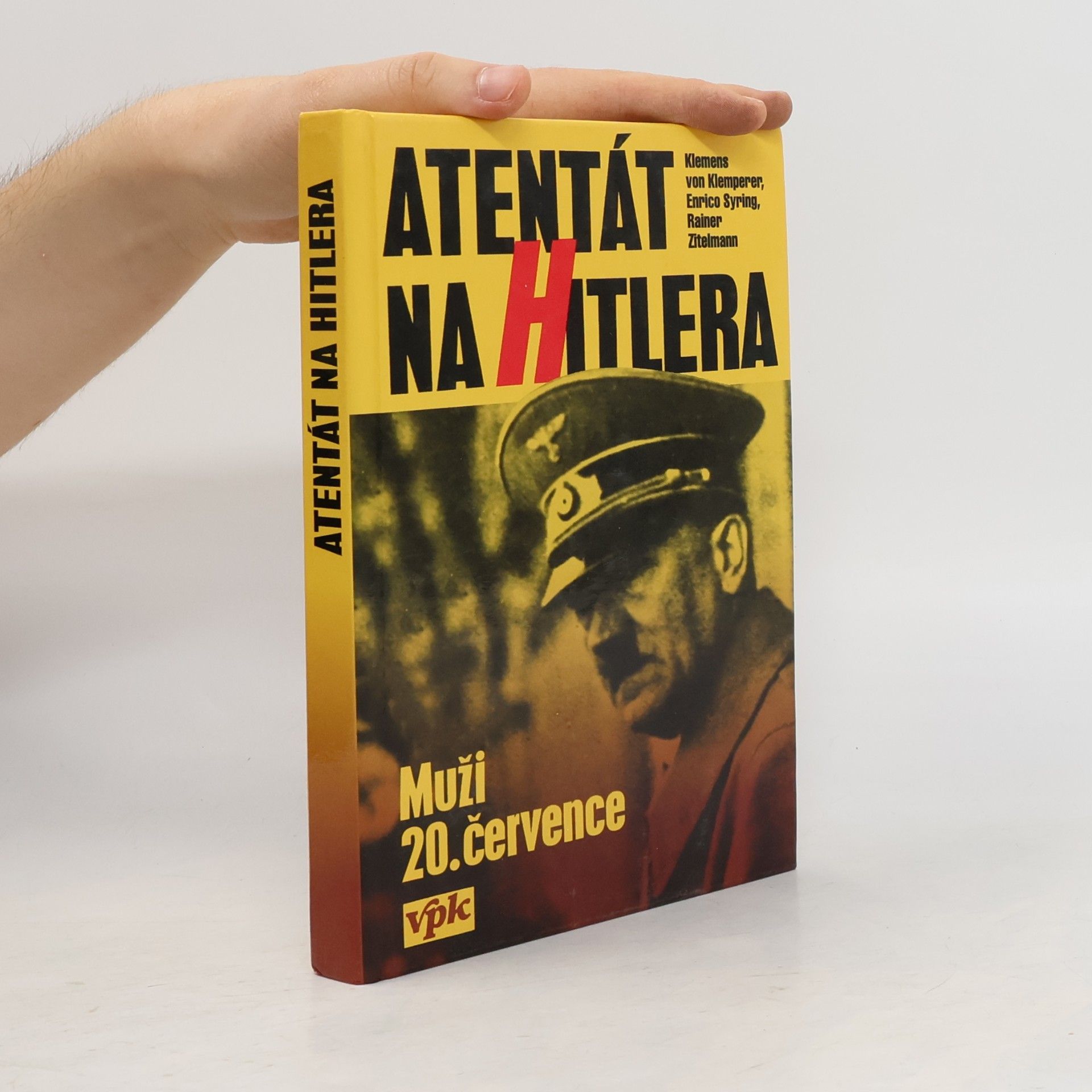 Klemens von Klemperer Atentát na Hitlera: Muži 20. července