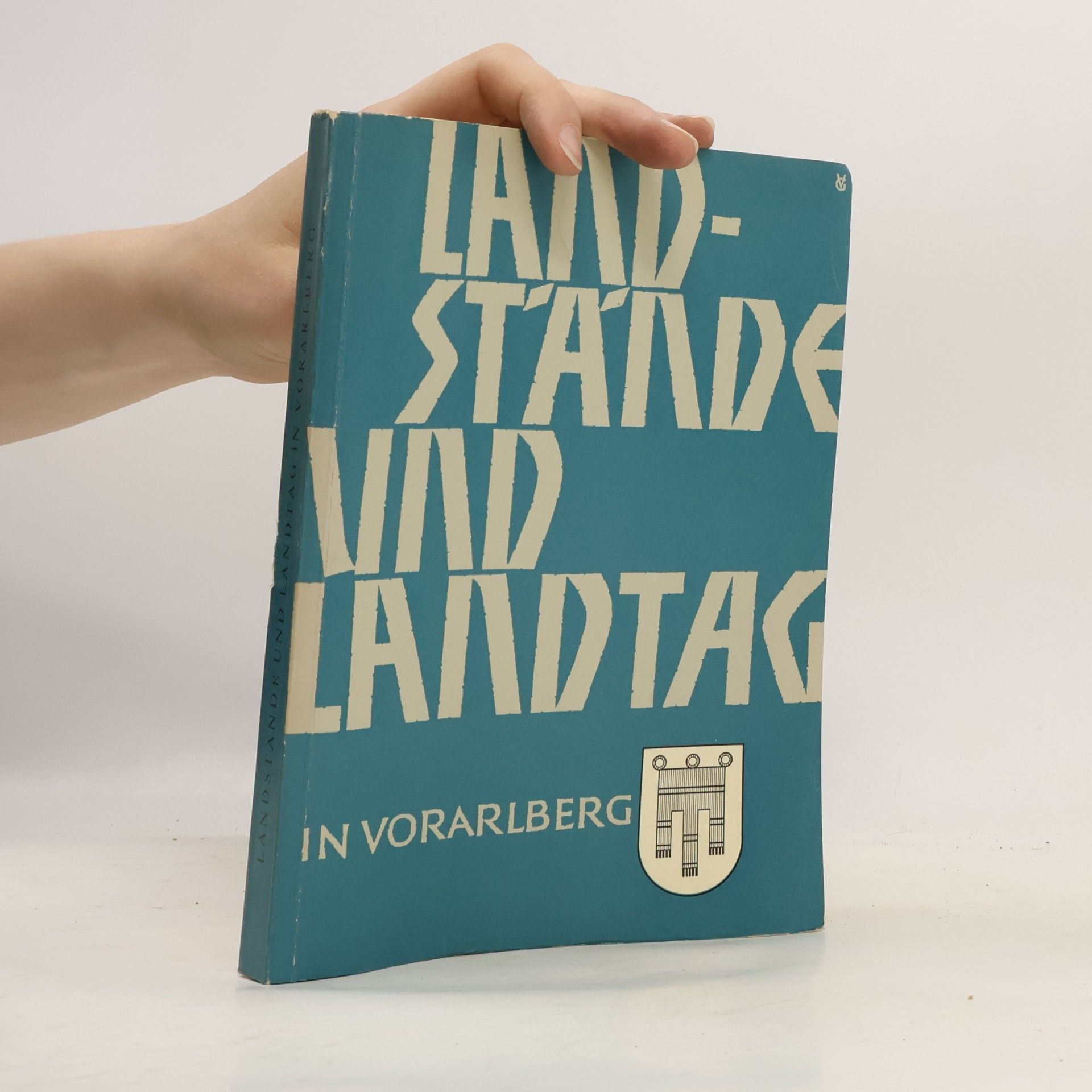 Autorenkollektiv Landstände und Landtag in Vorarlberg 1861-1961