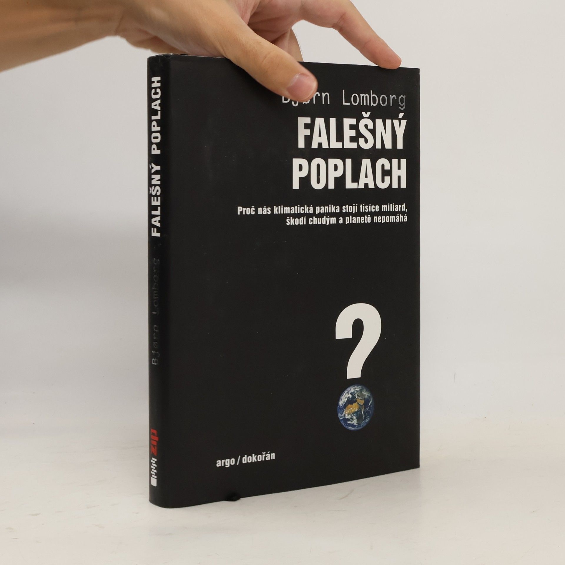 Bjørn Lomborg Falešný poplach. Proč nás klimatická panika stojí tisíce miliard, škodí chudým a planetě nepomáhá