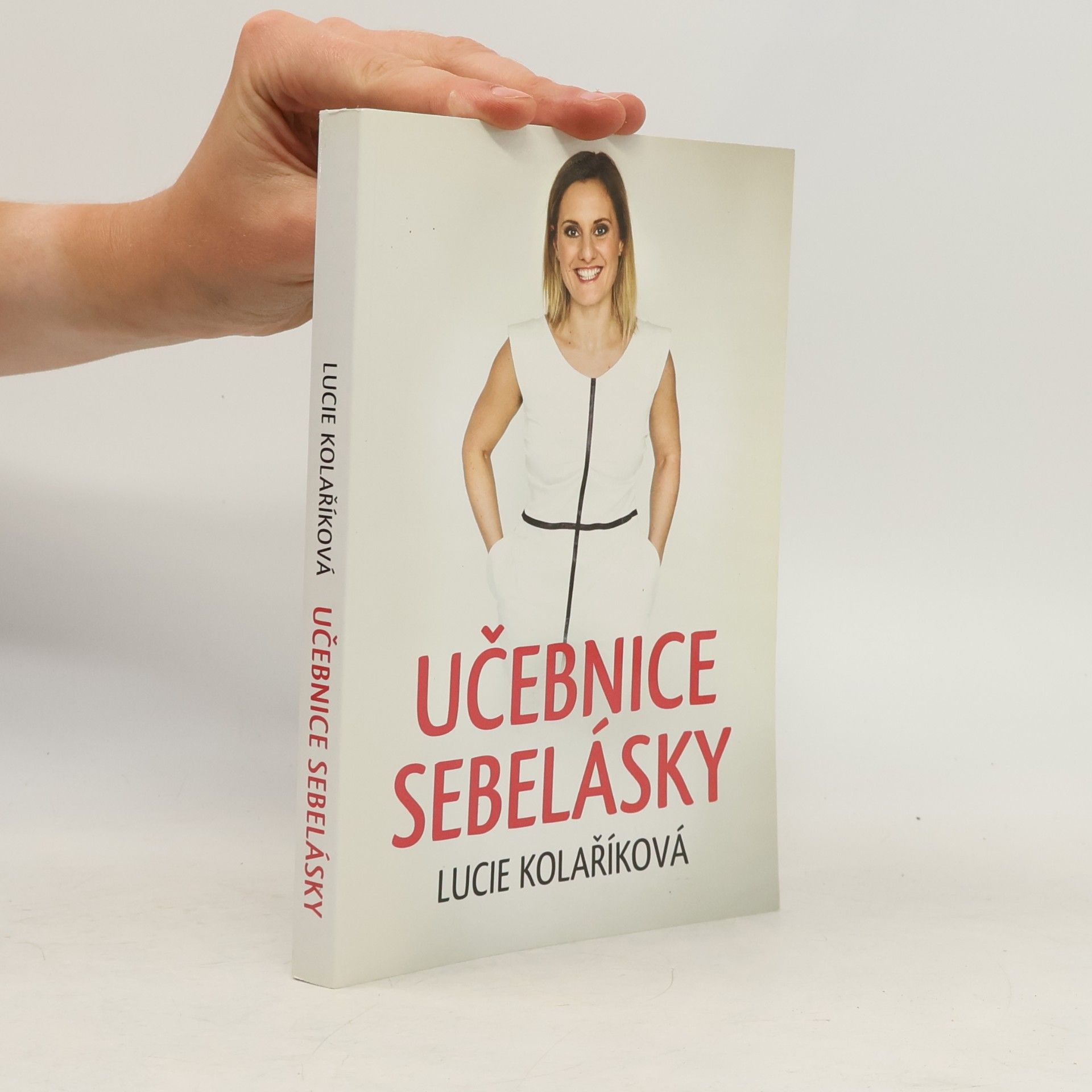 Lucie Kolaříková Učebnice sebelásky