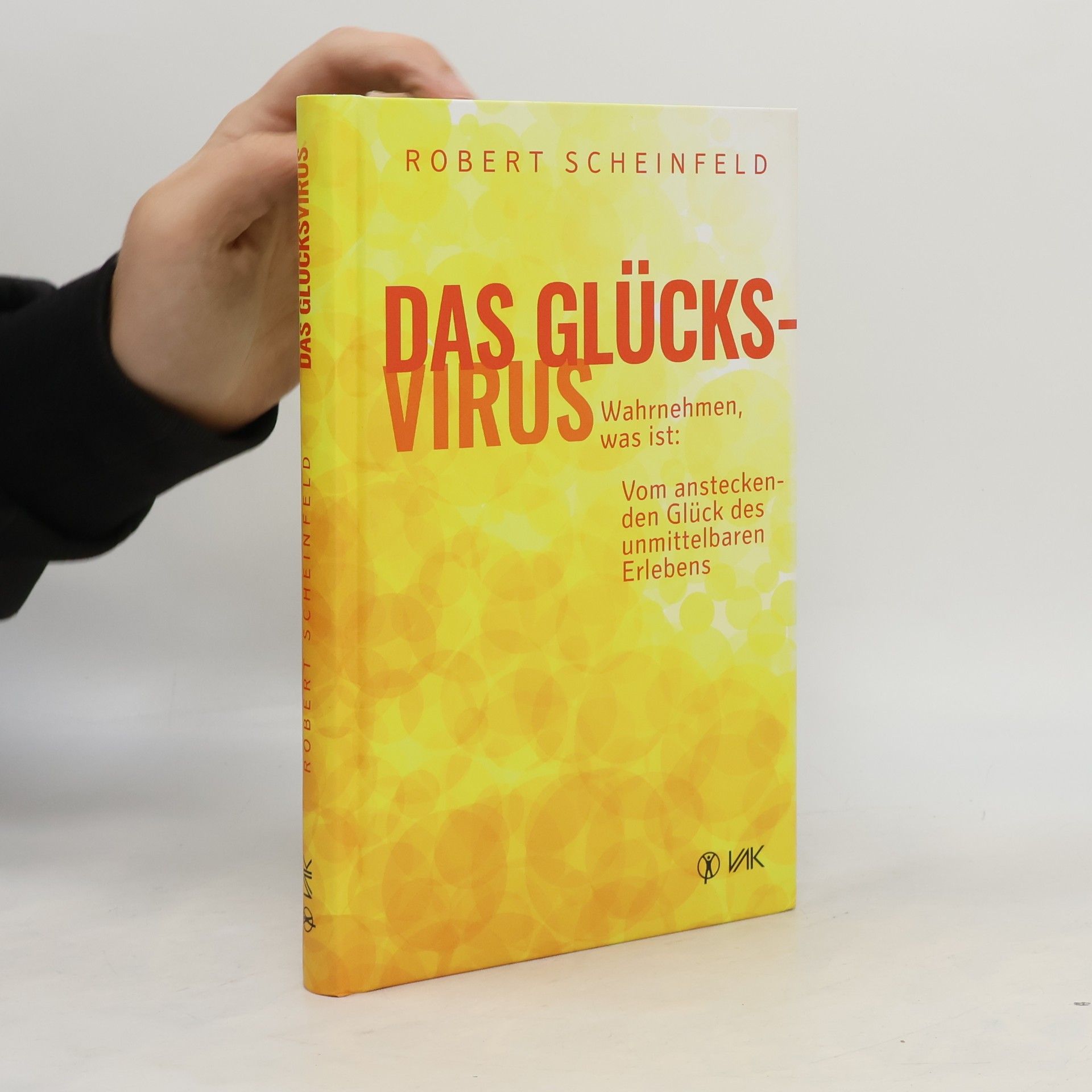 Robert Scheinfeld Das Glücksvirus