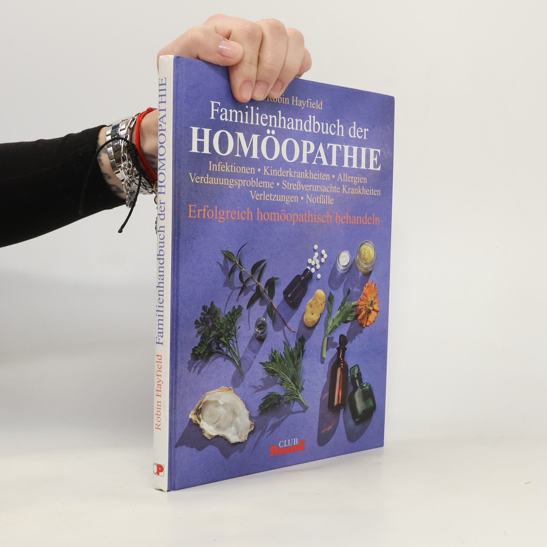 Robin Hayfield Familienhandbuch der Homöopathie