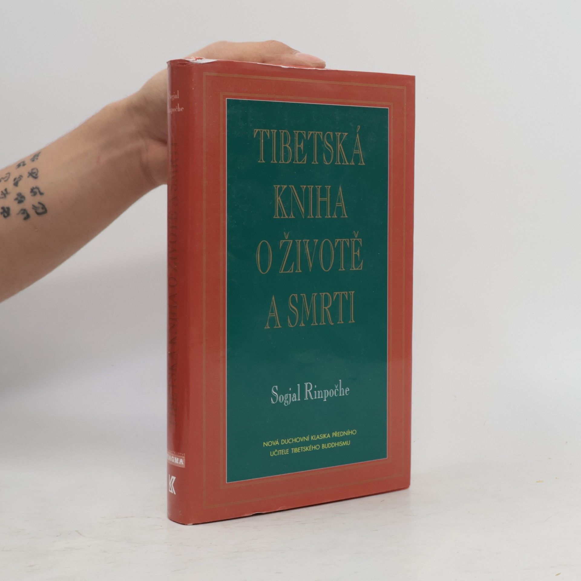 Sogyal Rinpoche Tibetská kniha o životě a smrti