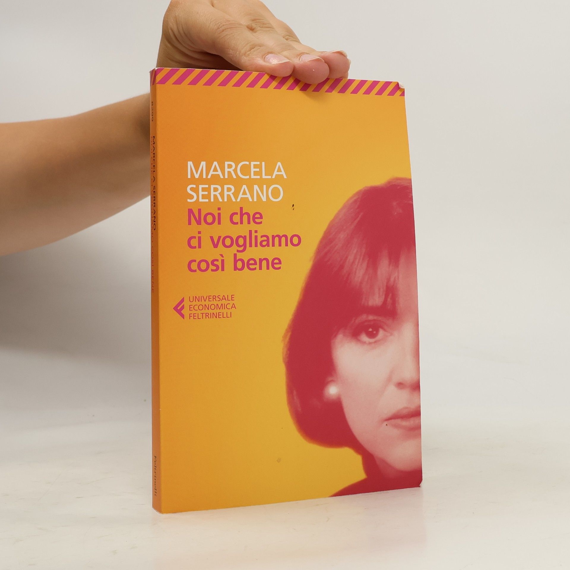 Marcela Serrano Universale Economica: Noi che ci vogliamo così bene