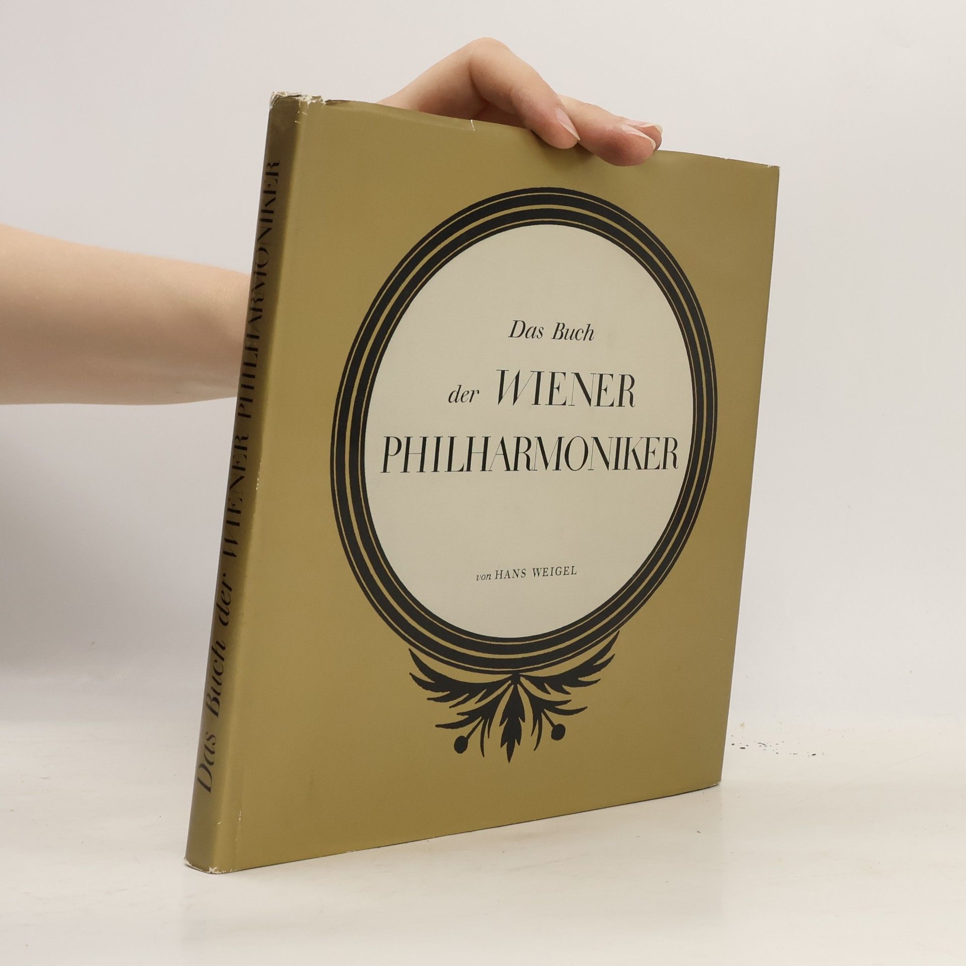 Hans Weigel Das Buch der Wiener Philharmoniker