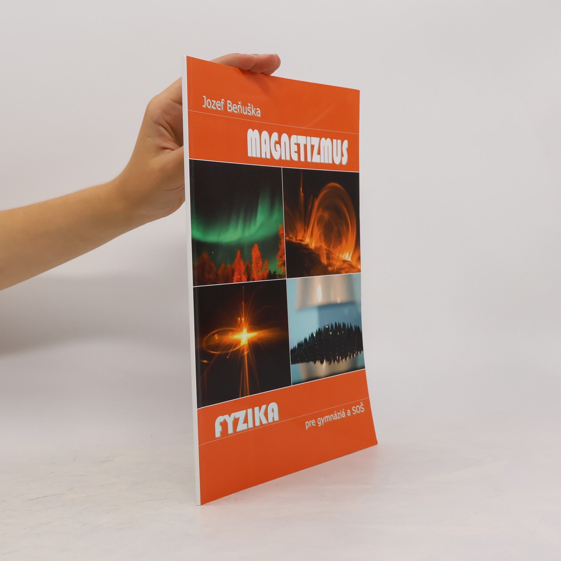 Jozef Beňuška Fyzika: Magnetizmus