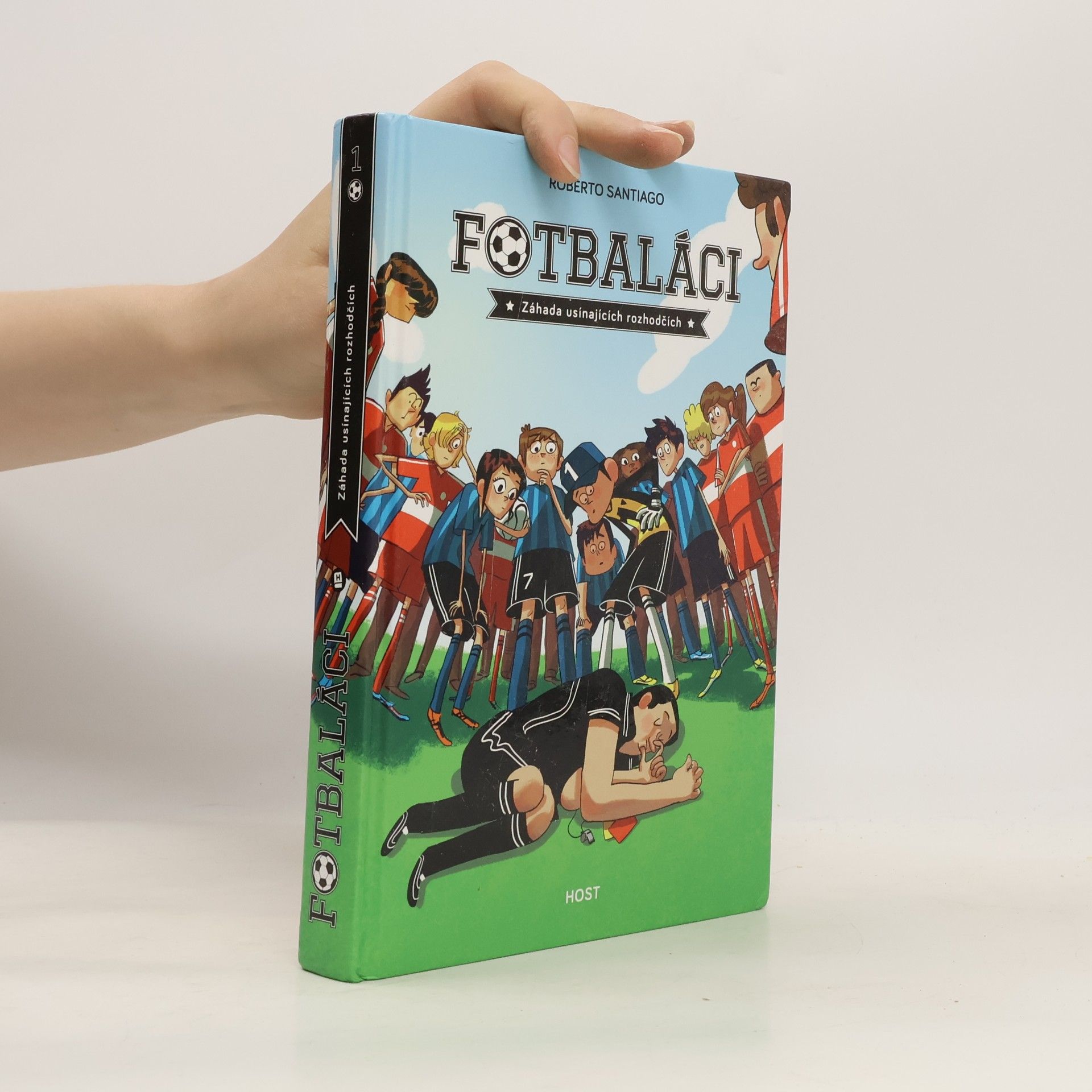Roberto Santiago Fotbaláci 1. Záhada usínajících rozhodčích