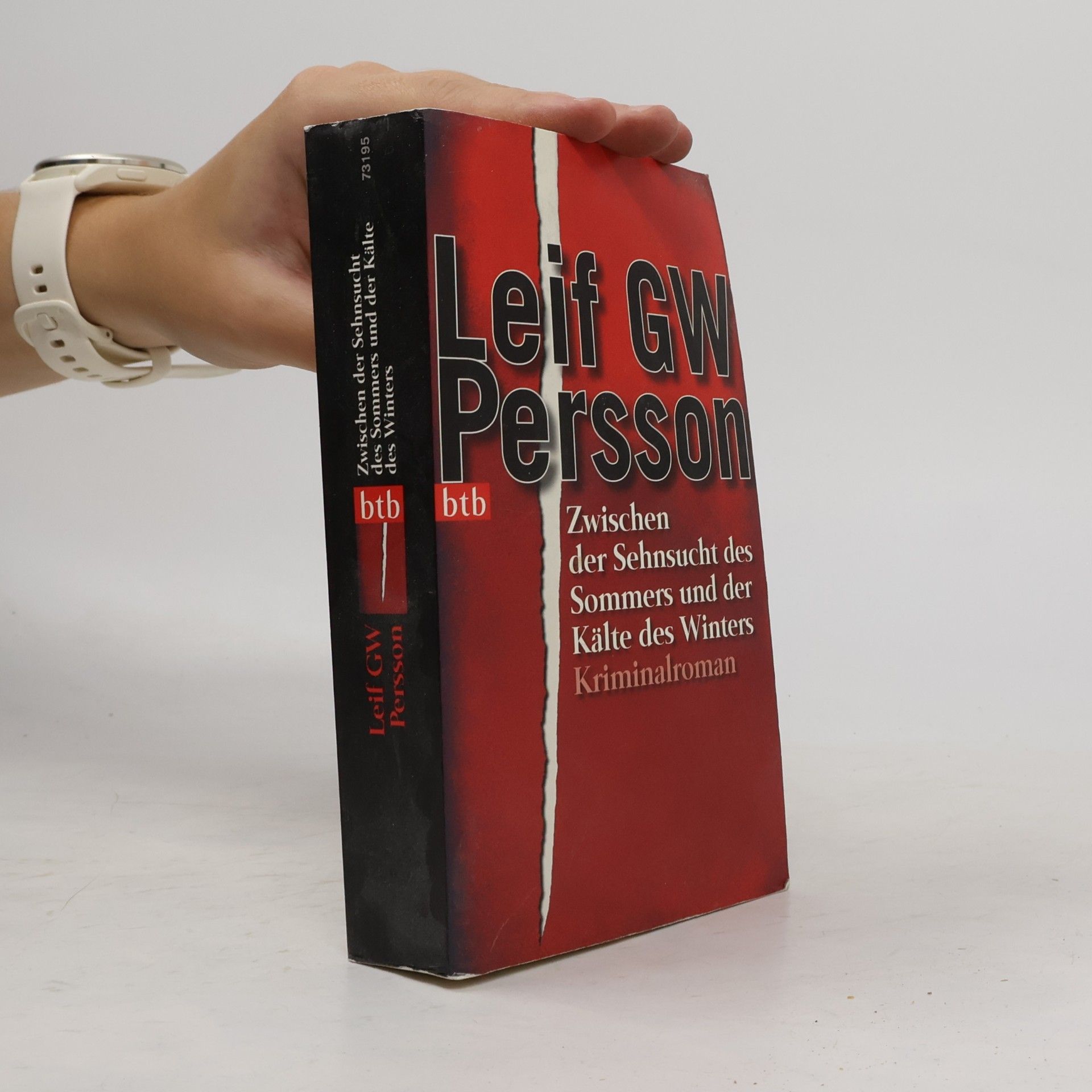 Leif G. W. Persson Zwischen der Sehnsucht des Sommers und der Kälte des Winters