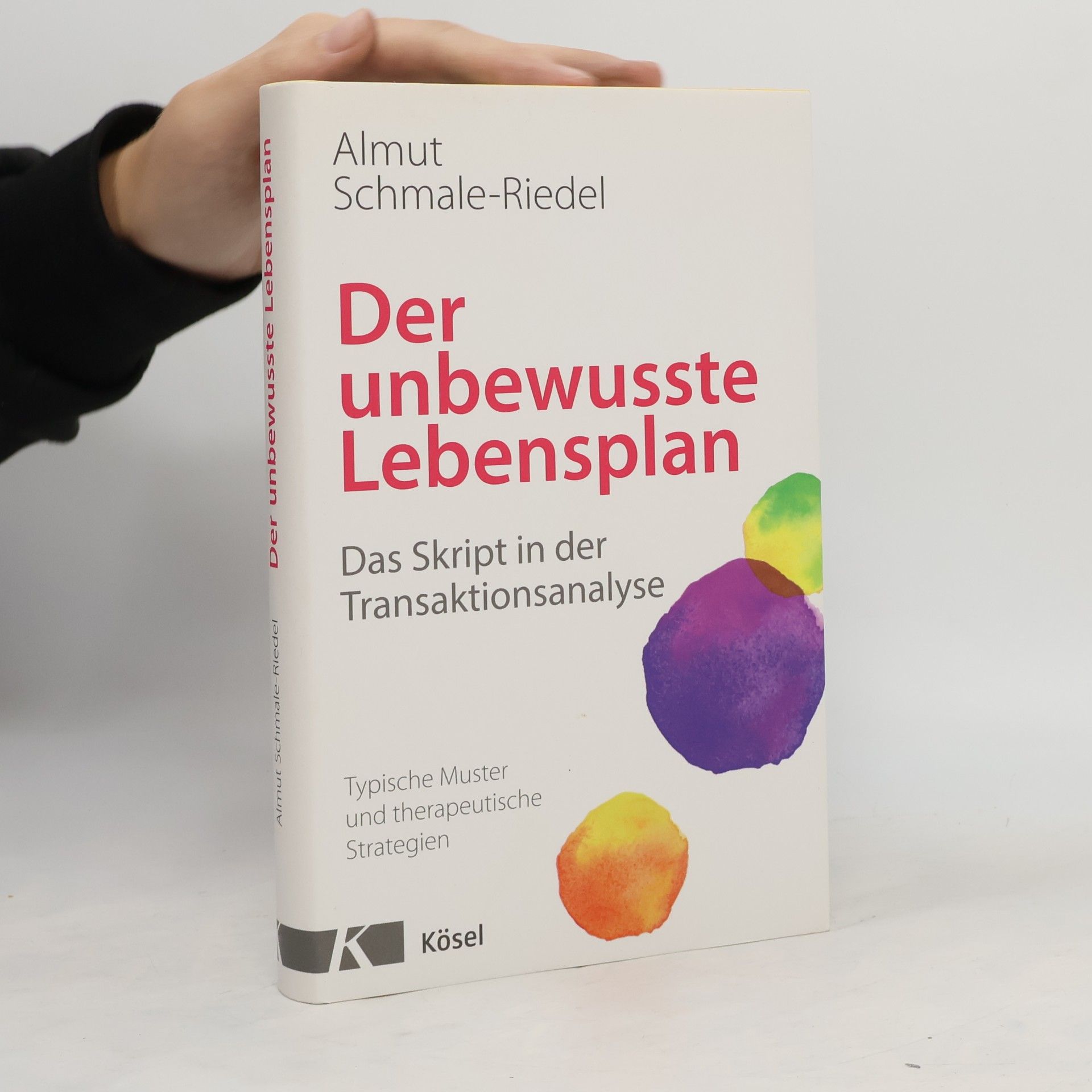 Almut Schmale Riedel Der unbewusste Lebensplan