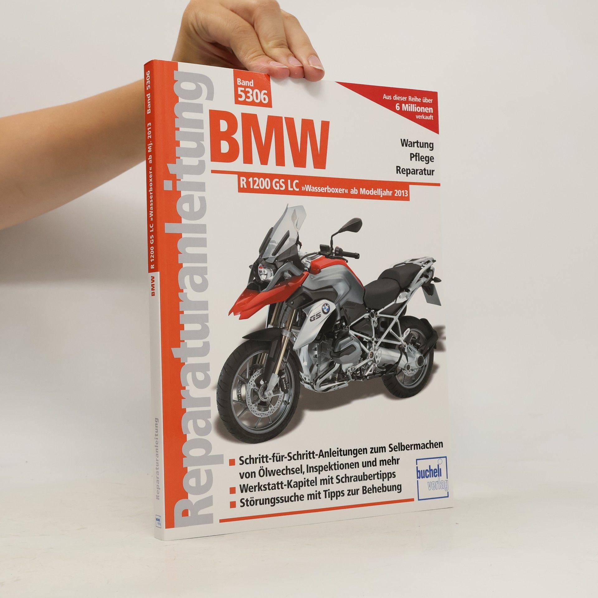 Kolektív autorov Reparaturanleitung - 5306: BMW R 1200 GS LC 'Wasserboxer' ab Modelljahr 2013