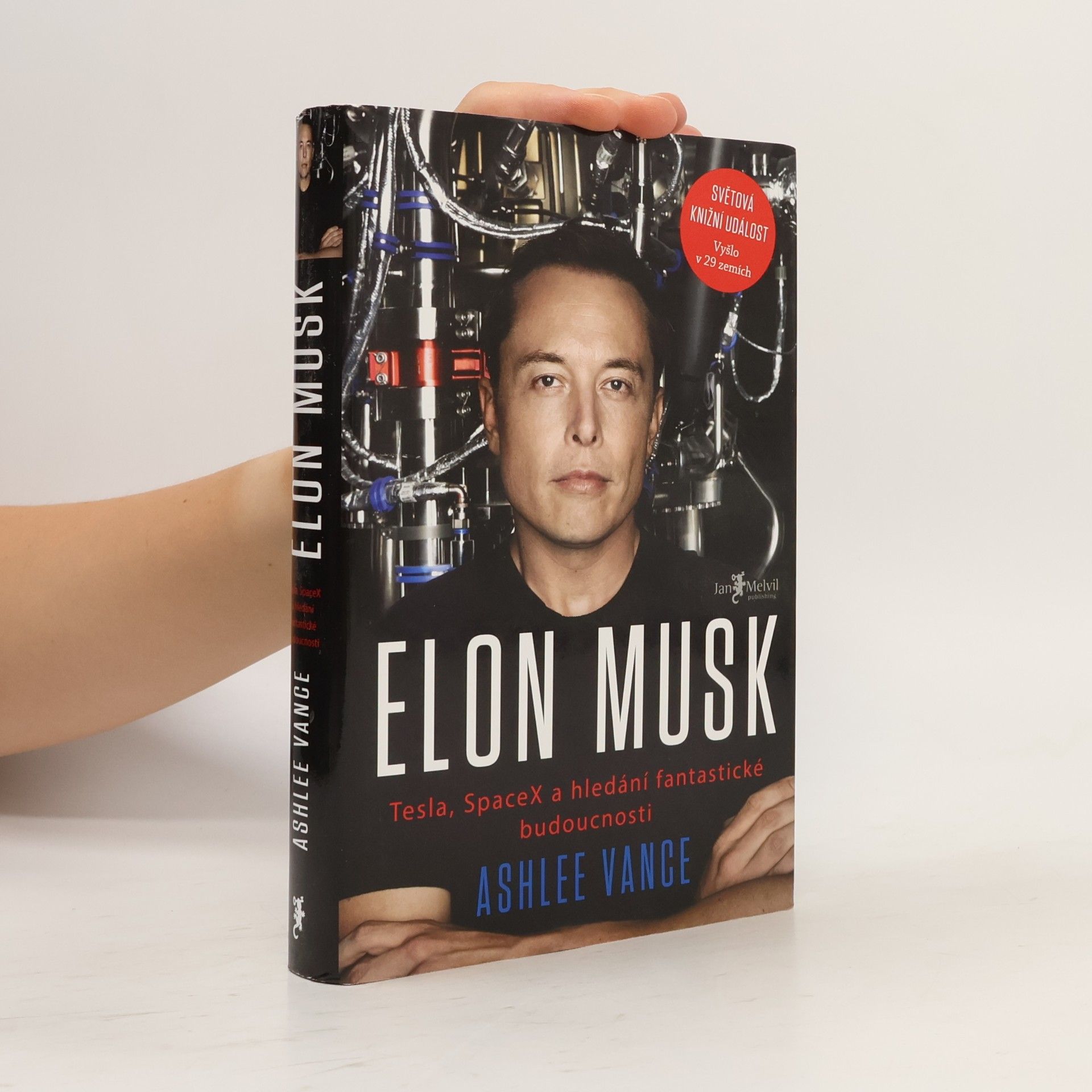 Ashlee Vance Elon Musk. Tesla, SpaceX a hledání fantastické budoucnosti