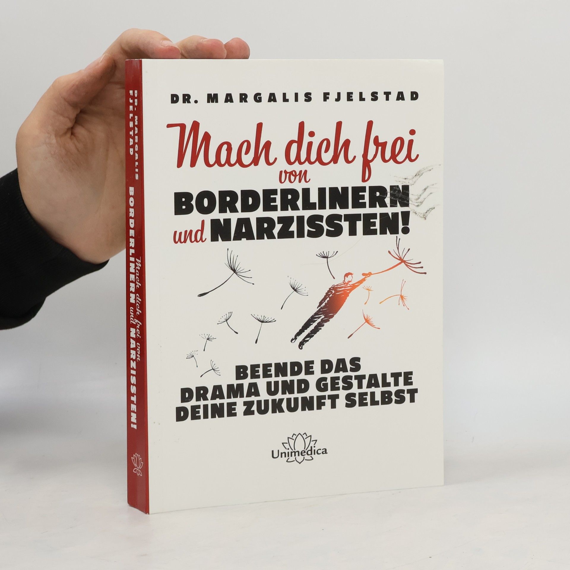 Margalis Fjelstad Mach dich frei von Borderlinern und Narzissten!