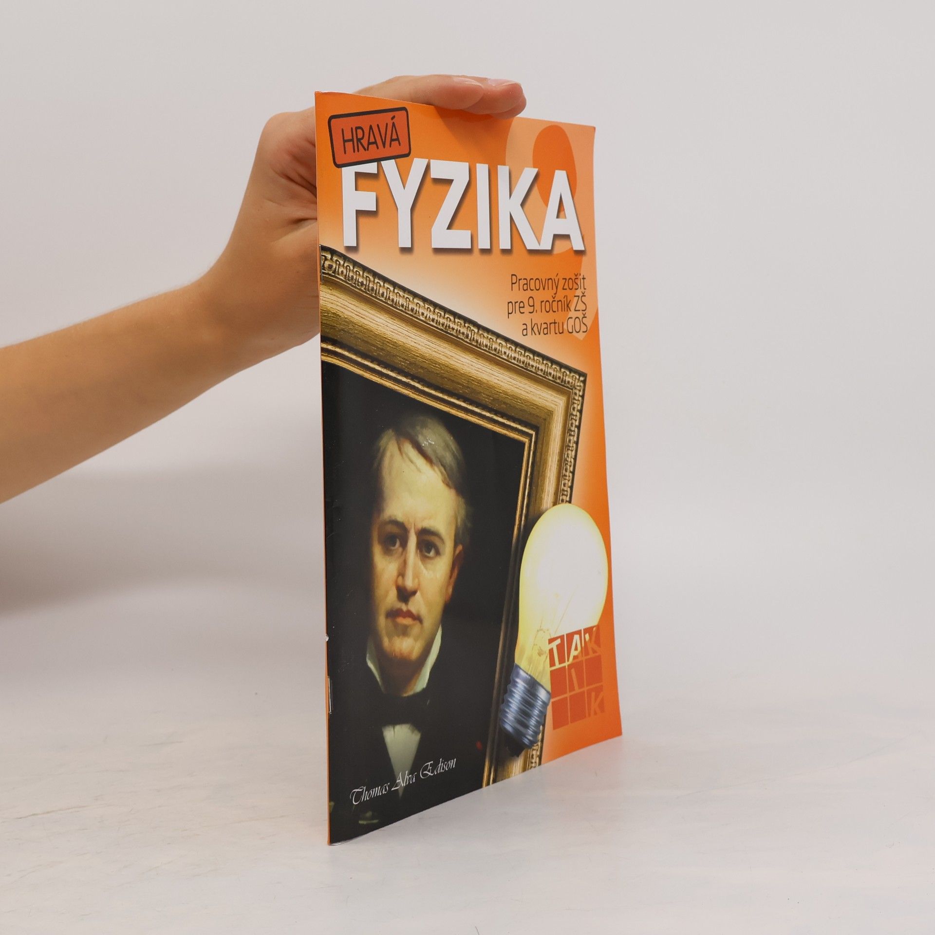 Autorenkollektiv Hravá fyzika - Pracovný zošit pre 9. ročník ZŠ a kvartuGOŠ
