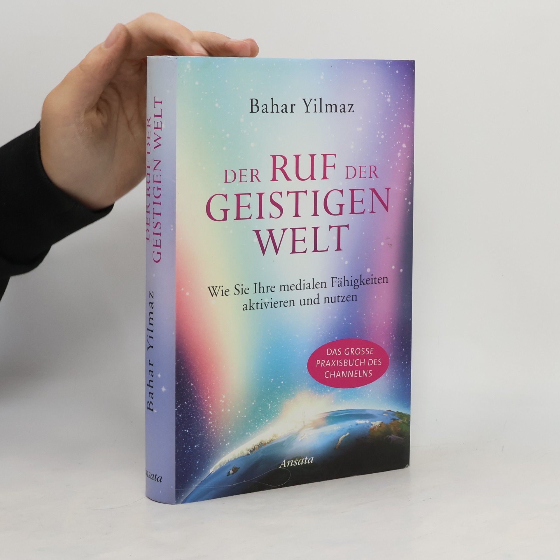 Bahar Yilmaz Der Ruf der geistigen Welt