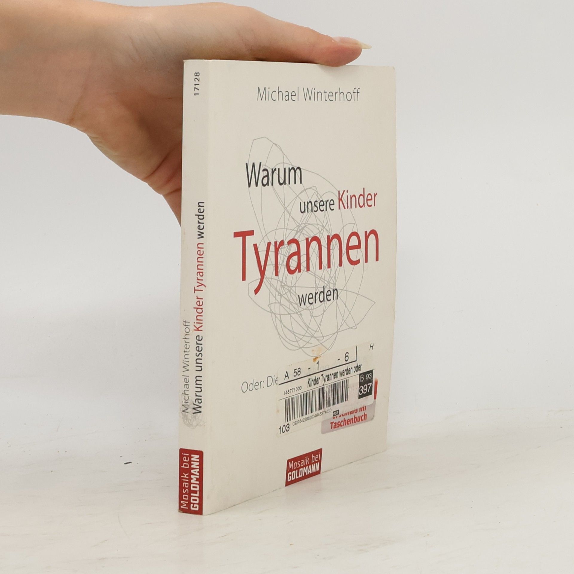 Michael Winterhoff Warum unsere Kinder Tyrannen werden