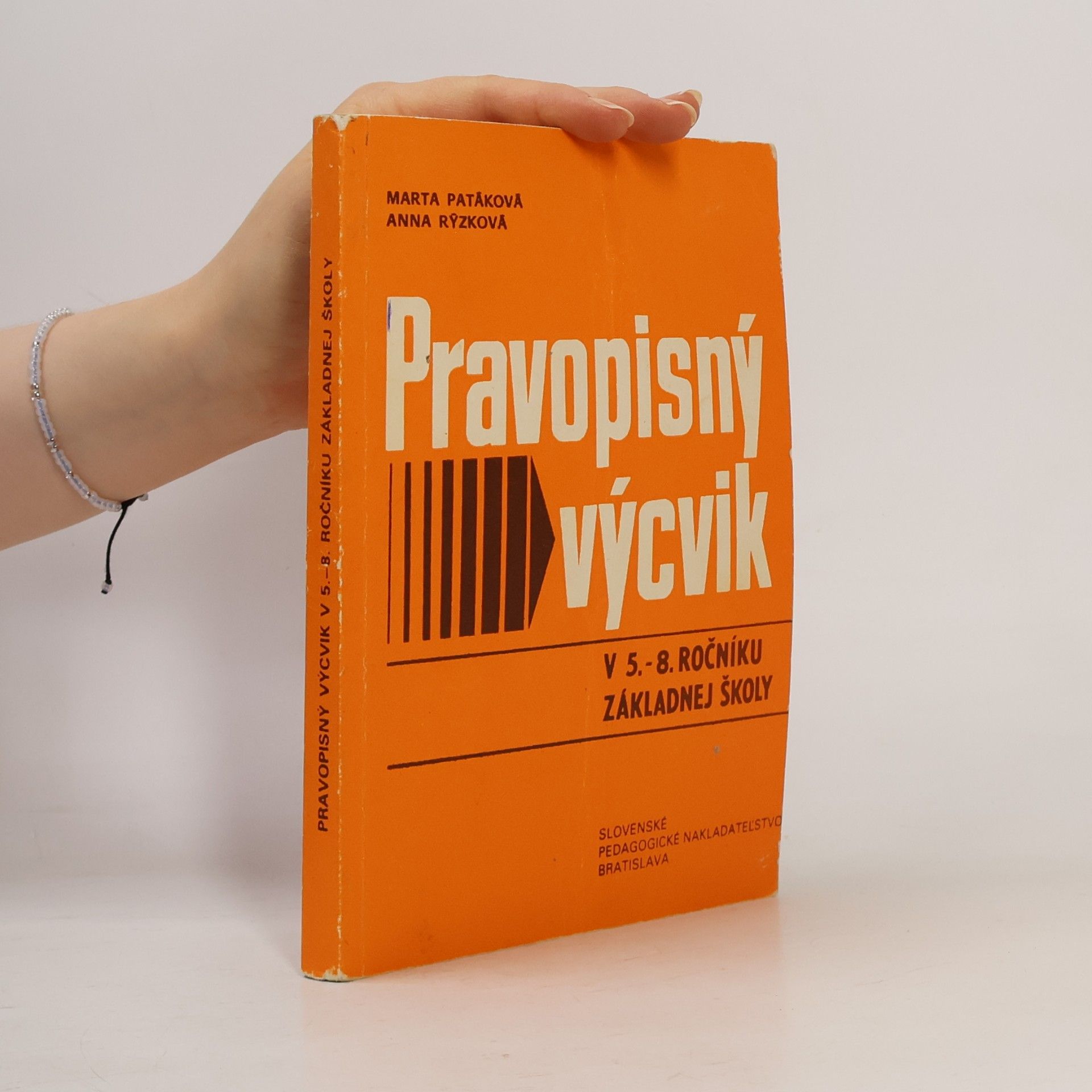 Marta Patáková Pravopisný výcvik v 5.-8. ročníku základnej školy